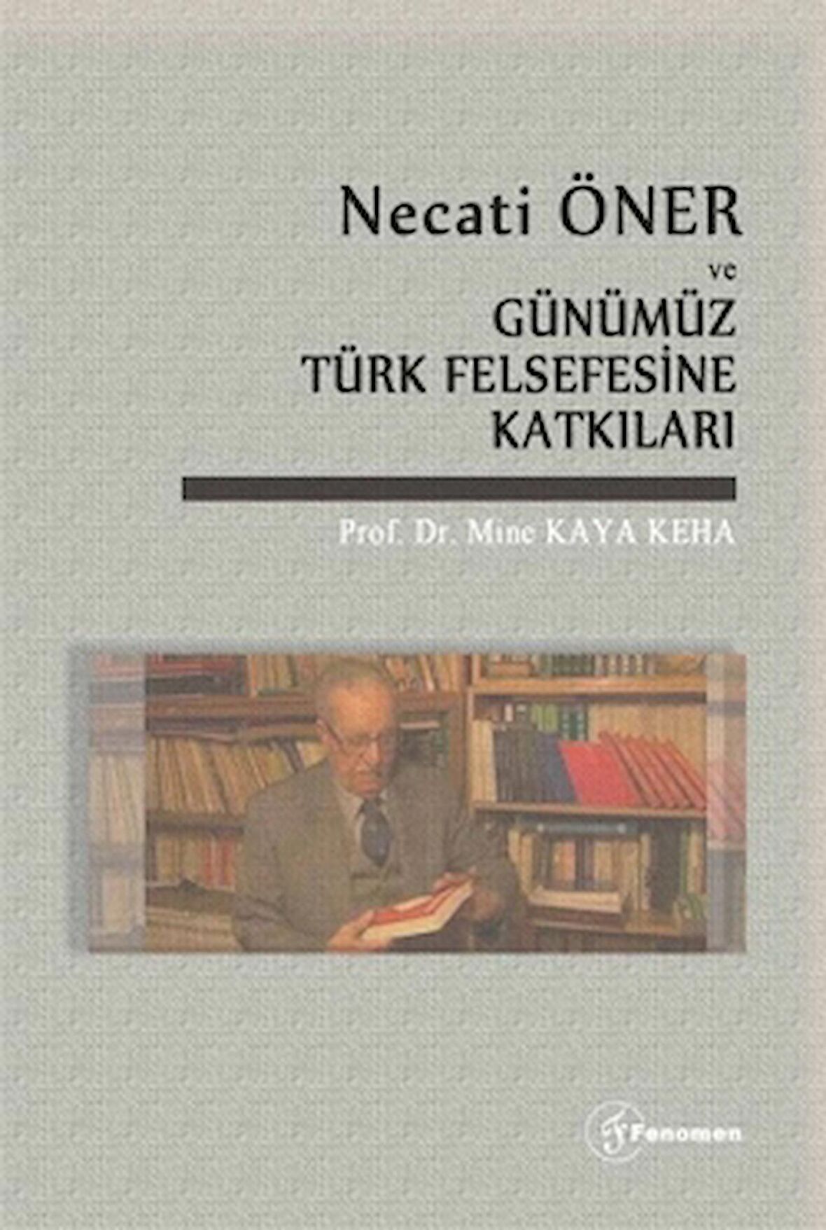 Necati Öner ve Günümüz Türk Felsefesine Katkıları