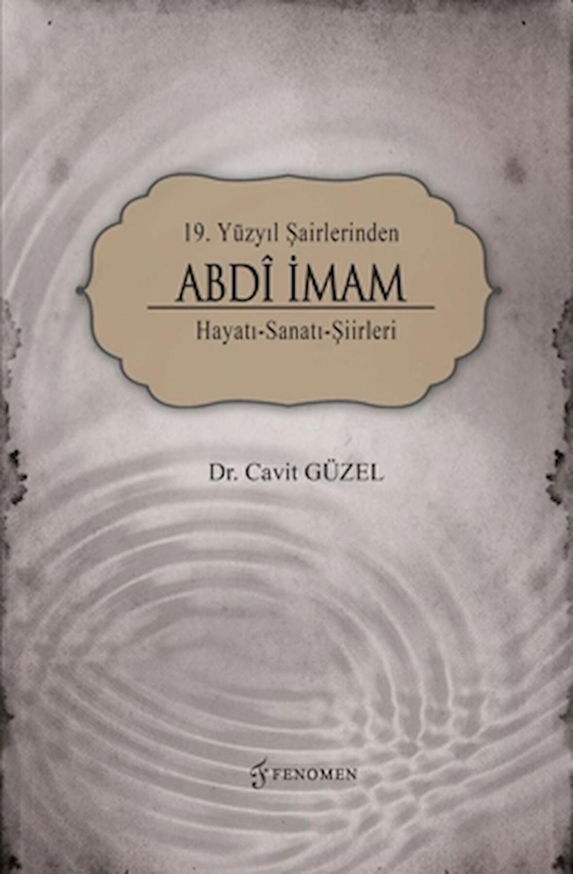 19. Yüzyıl Şairlerinden Abdi İmam