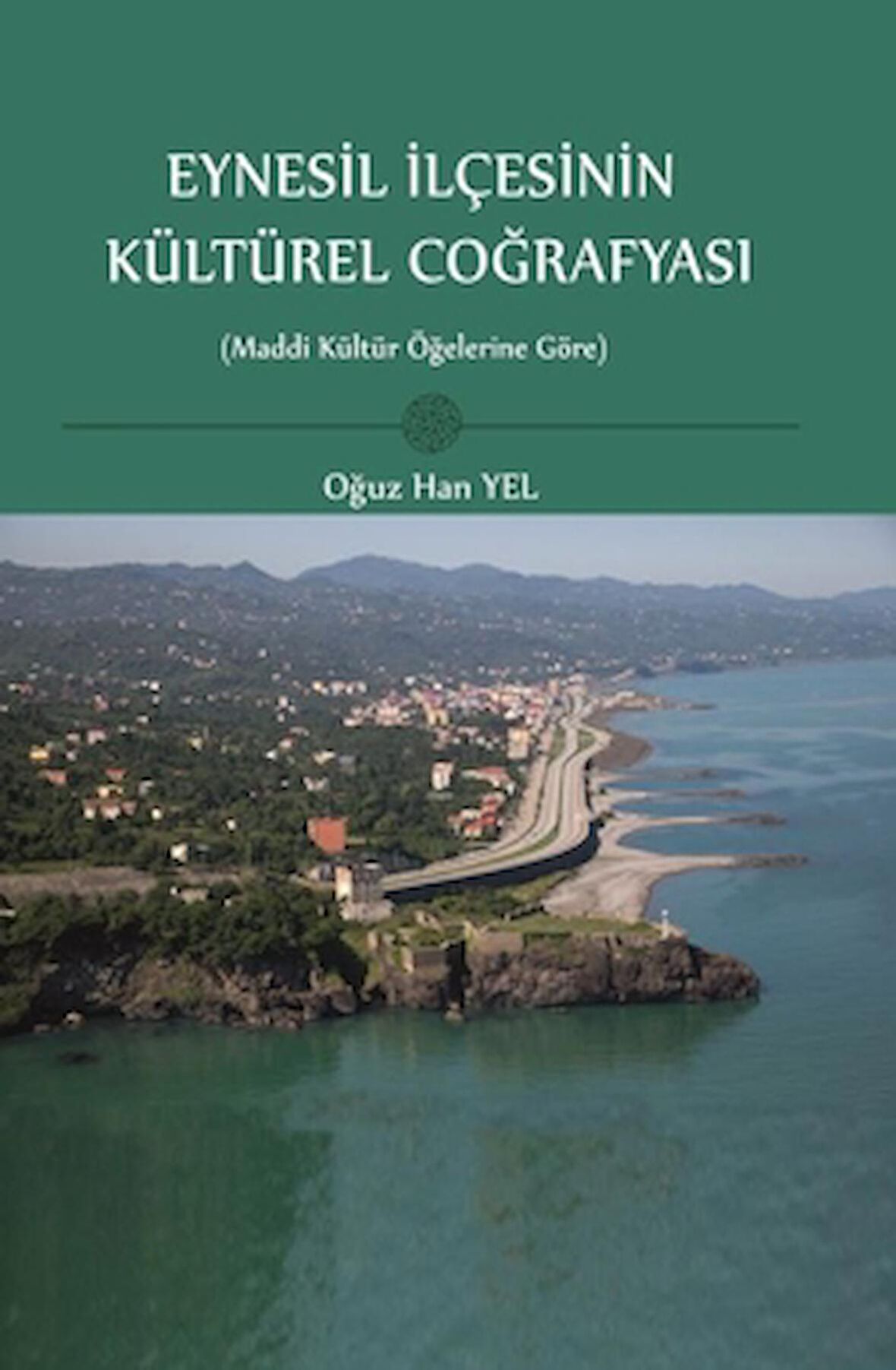 Eynesil İlçesinin Kültürel Coğrafyası