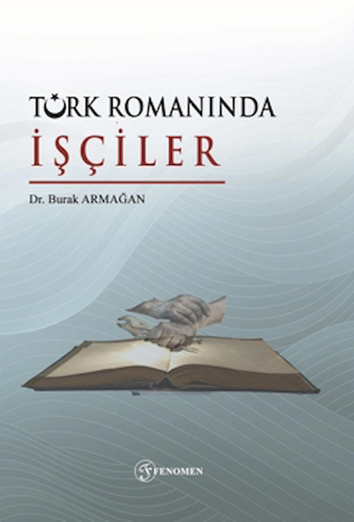 Türk Romanında İşçiler