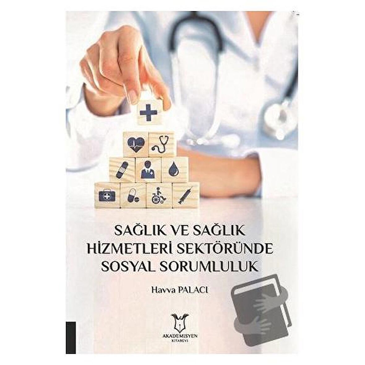 Sağlık ve Sağlık Hizmetleri Sektöründe Sosyal Sorumluluk