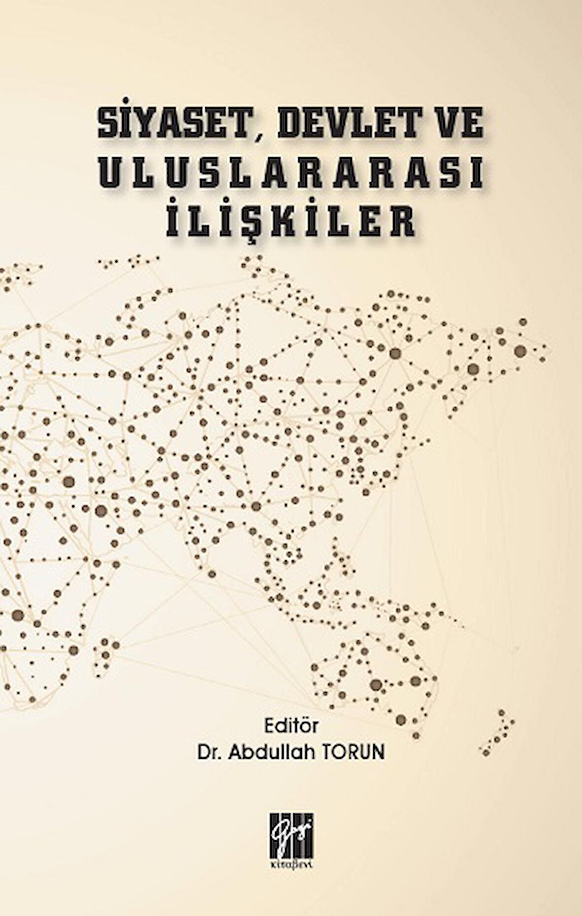 Siyaset, Devlet ve Uluslararası İlişkiler