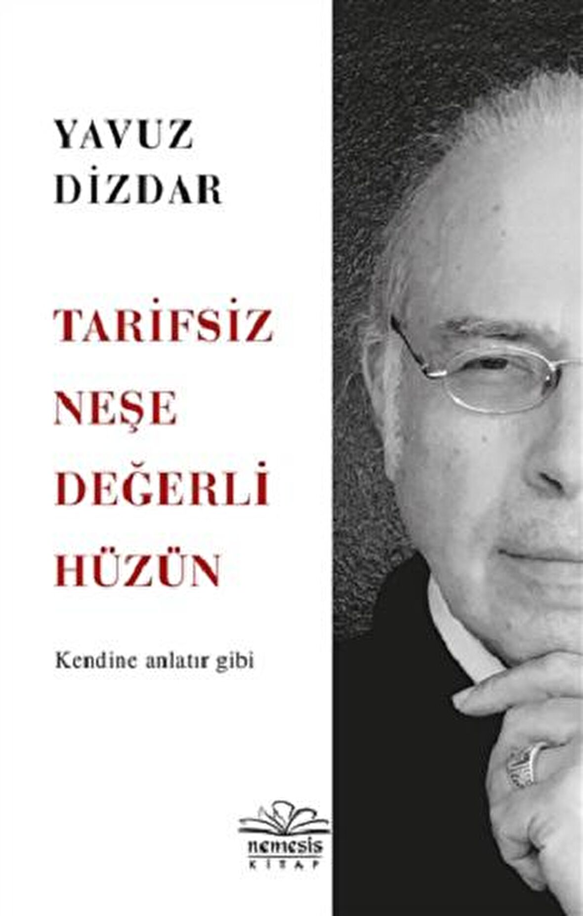 Tarifsiz Neşe Değerli Hüzün