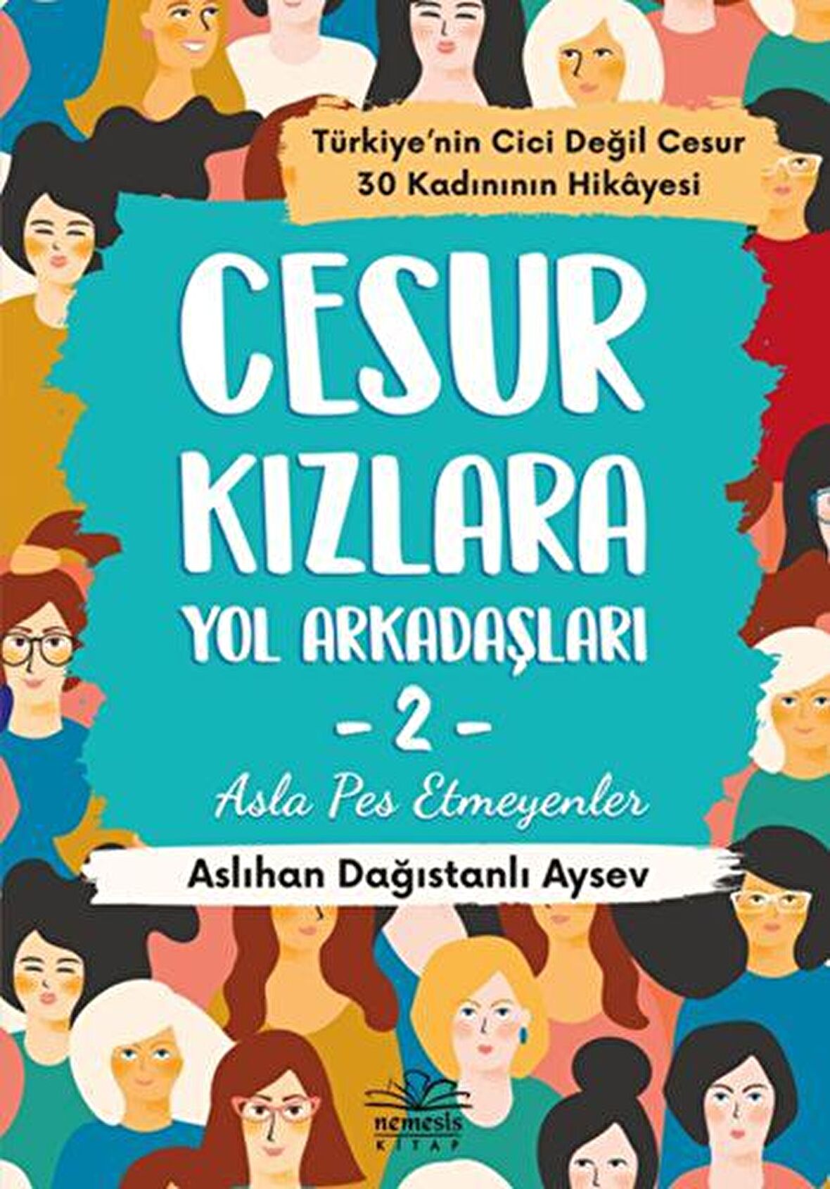 Cesur Kızlara Yol Arkadaşları - 2