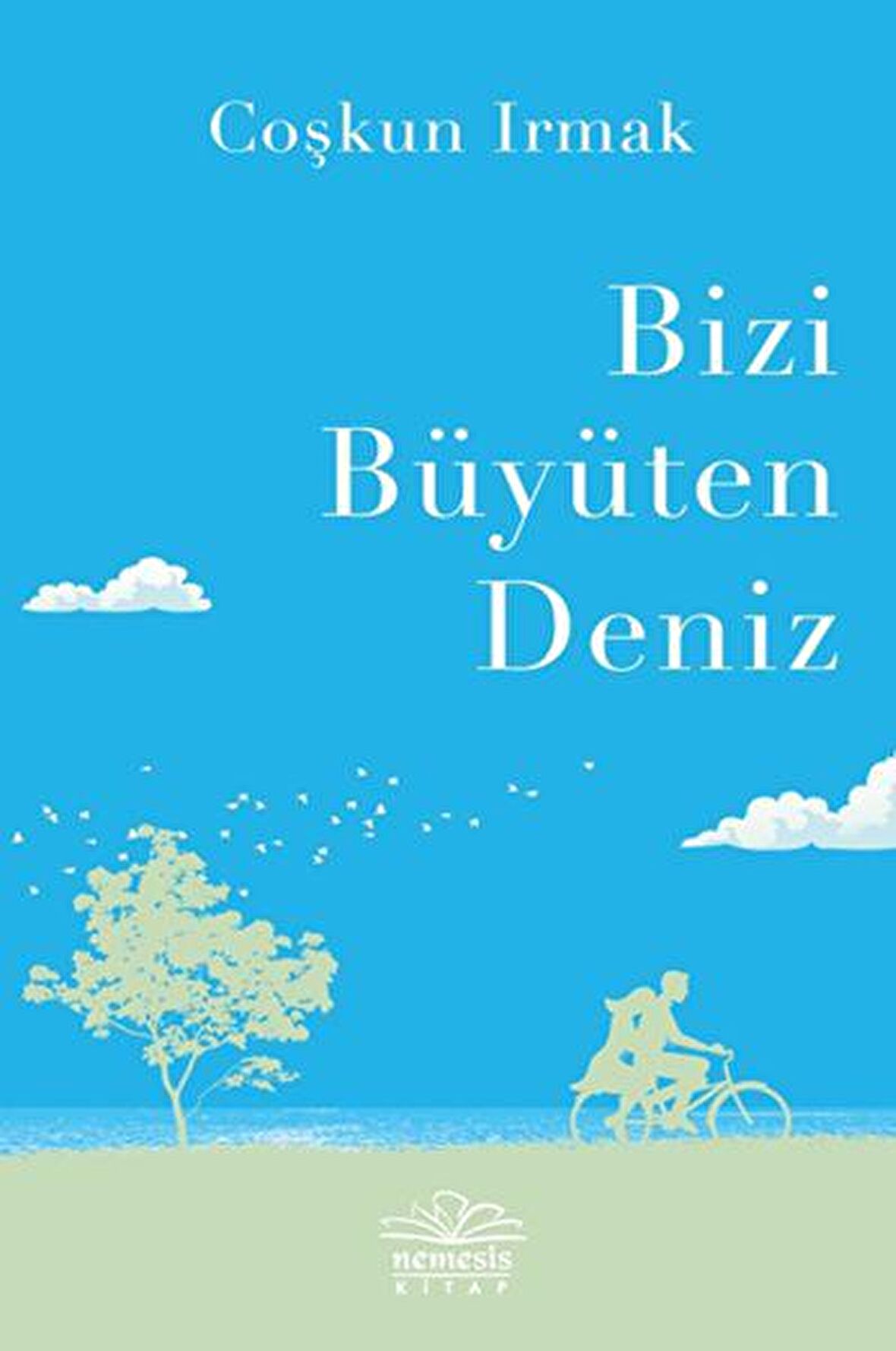 Bizi Büyüten Deniz