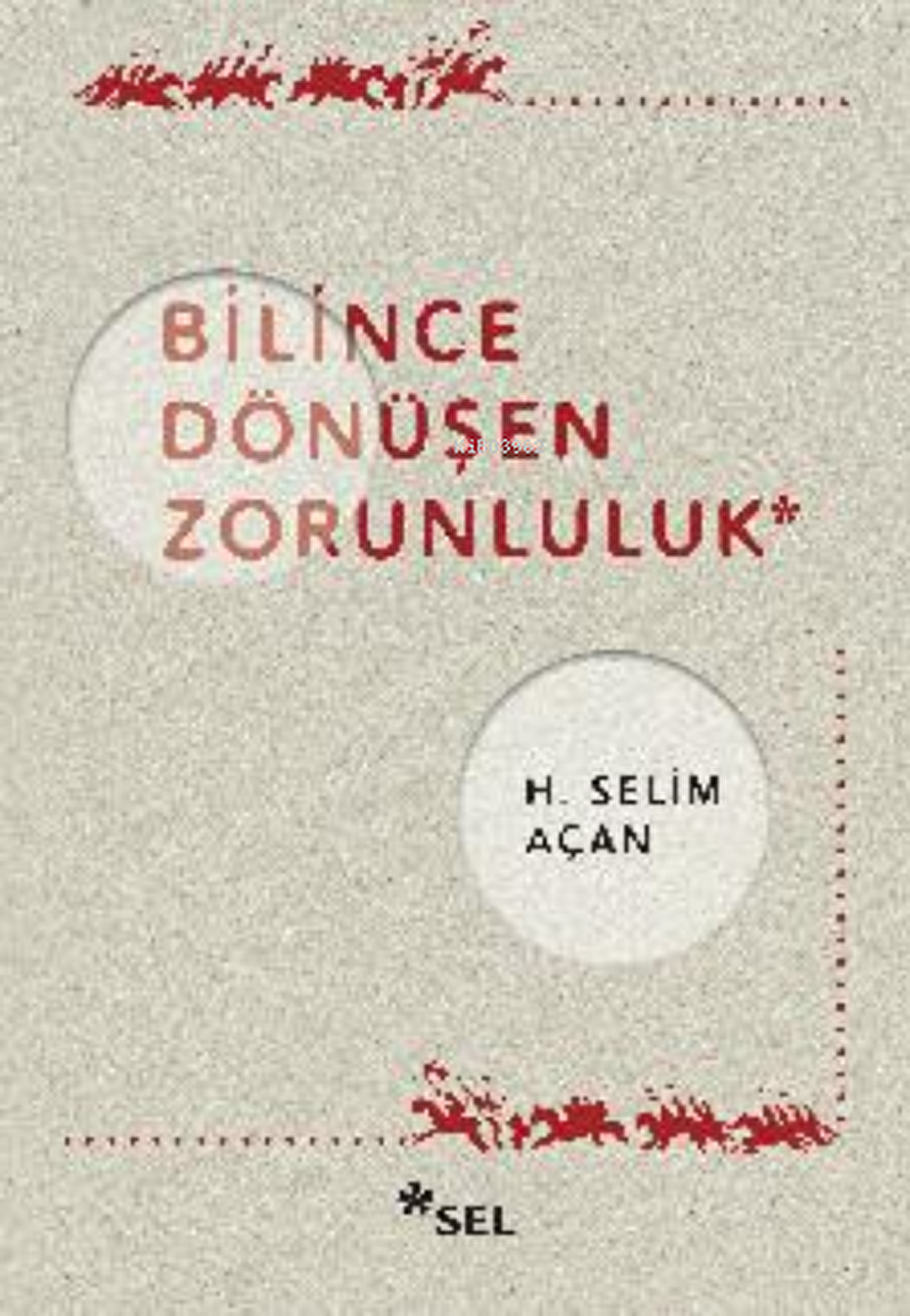 Bilince Dönüşen Zorunluluk