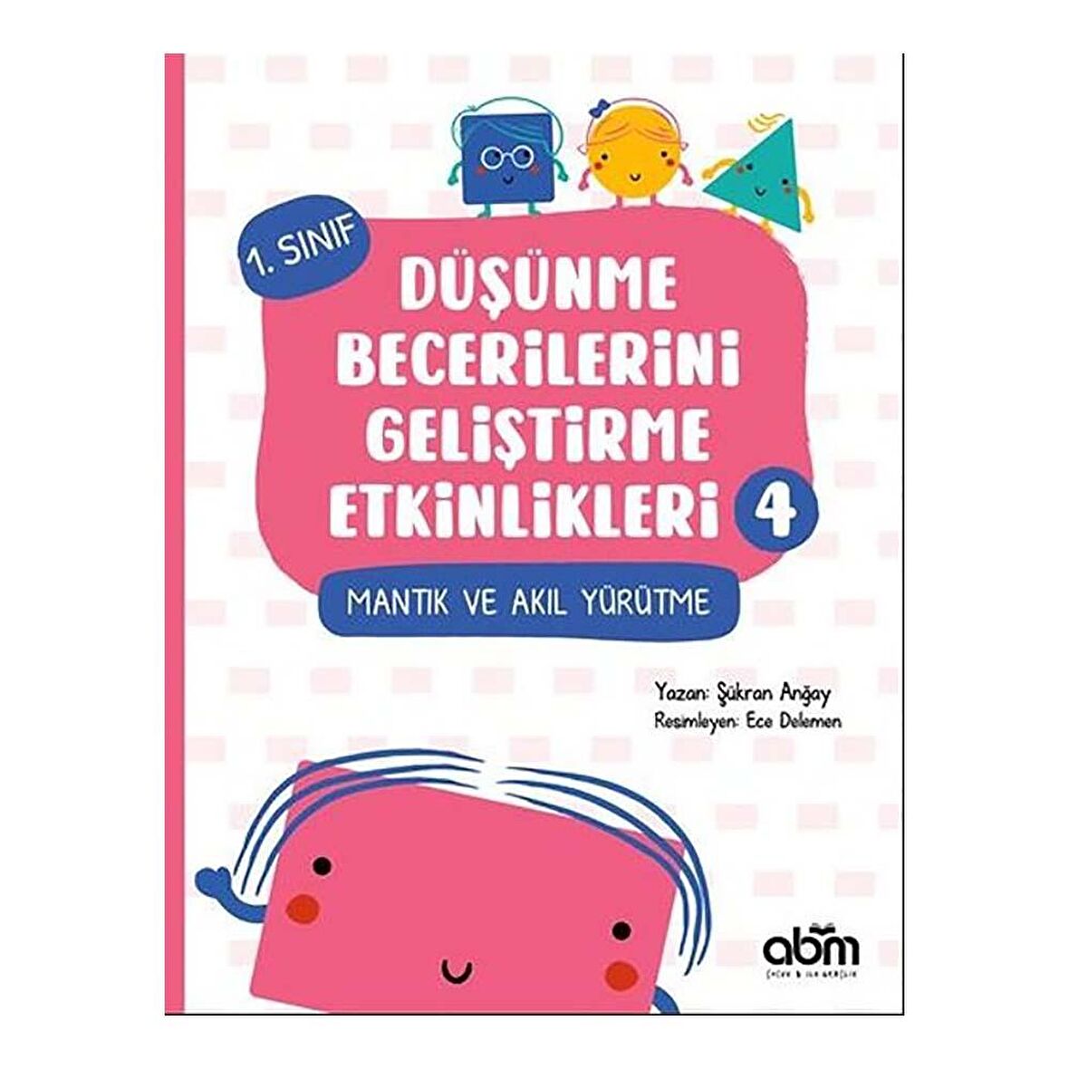 Düşünme Becerilerini Geliştirme Etkinlikleri 4