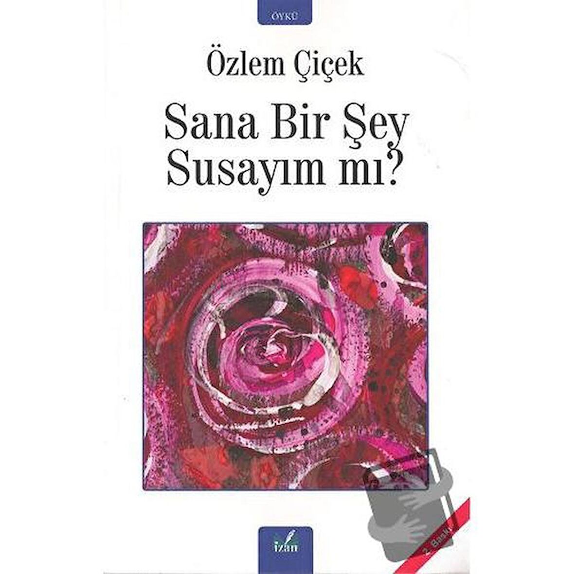 Sana Bir Şey Susayım Mı?