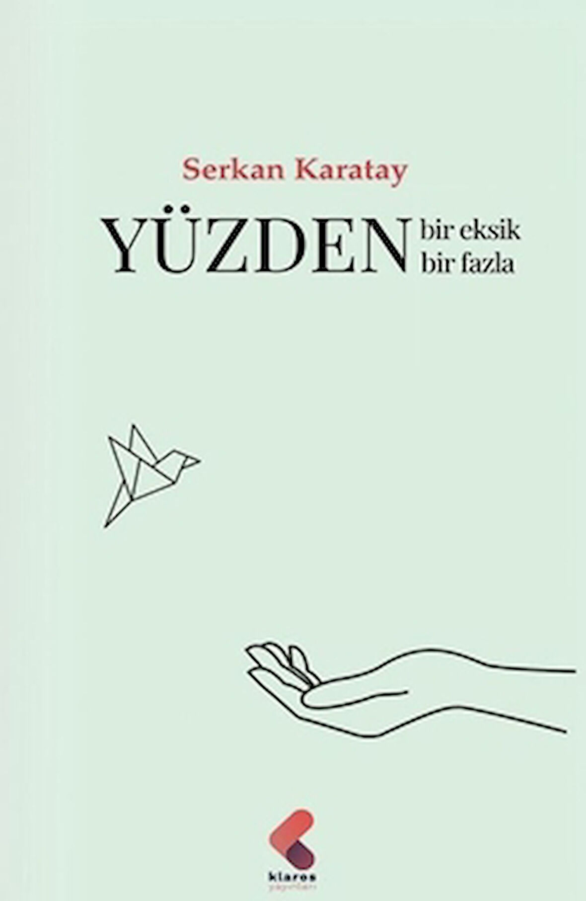 Yüzden Bir Eksik Bir Fazla