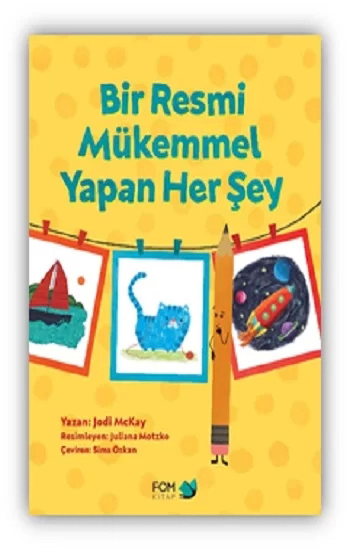 Bir Resmi Mükemmel Yapan Her Şey