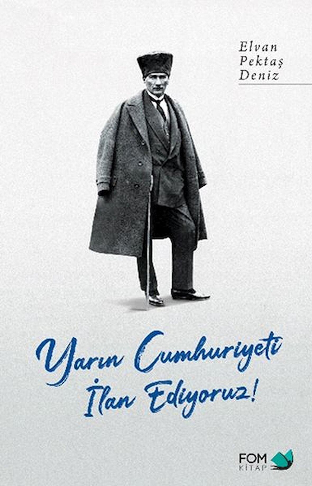 Kitap: Yarın Cumhuriyeti İlan Ediyoruz!