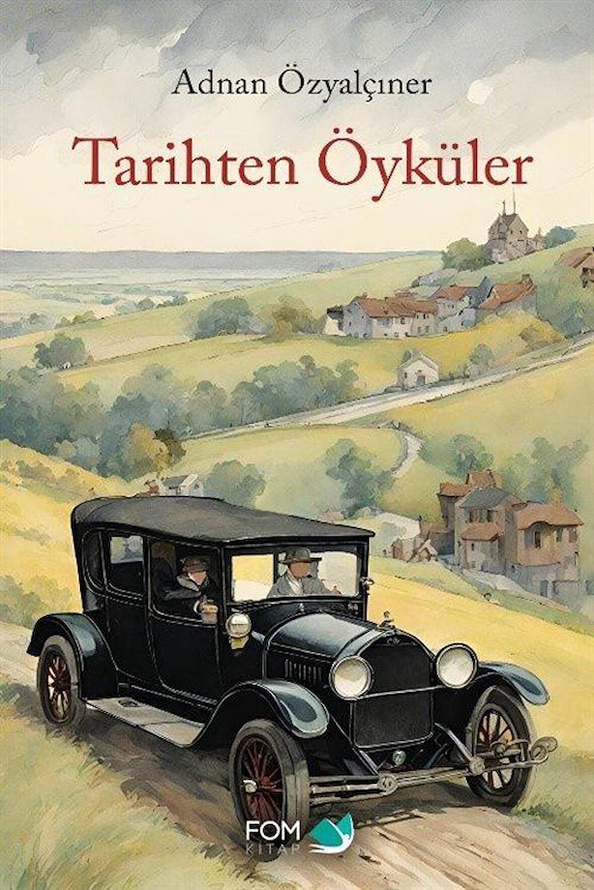 Tarihten Öyküler / Adnan Özyalçıner