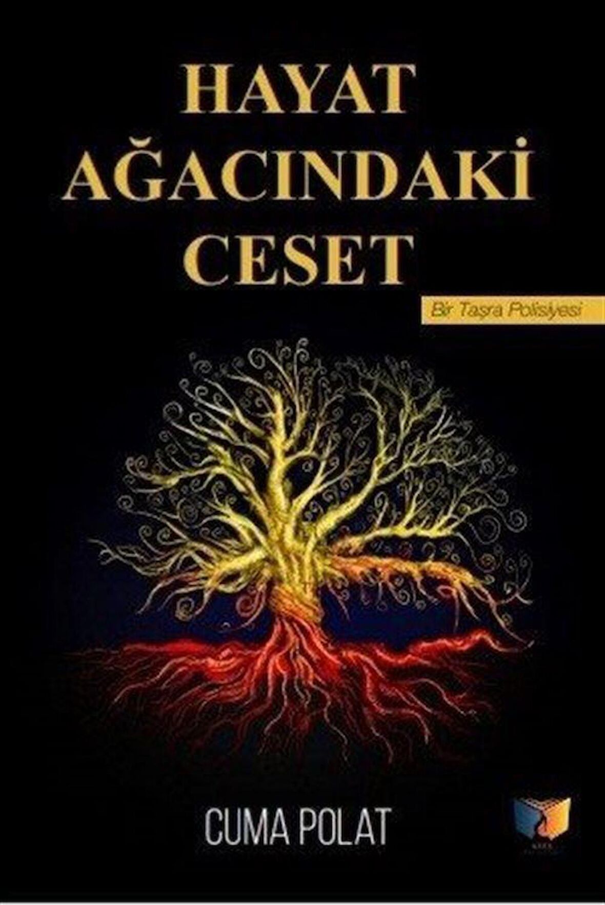 Hayat Ağacındaki Ceset