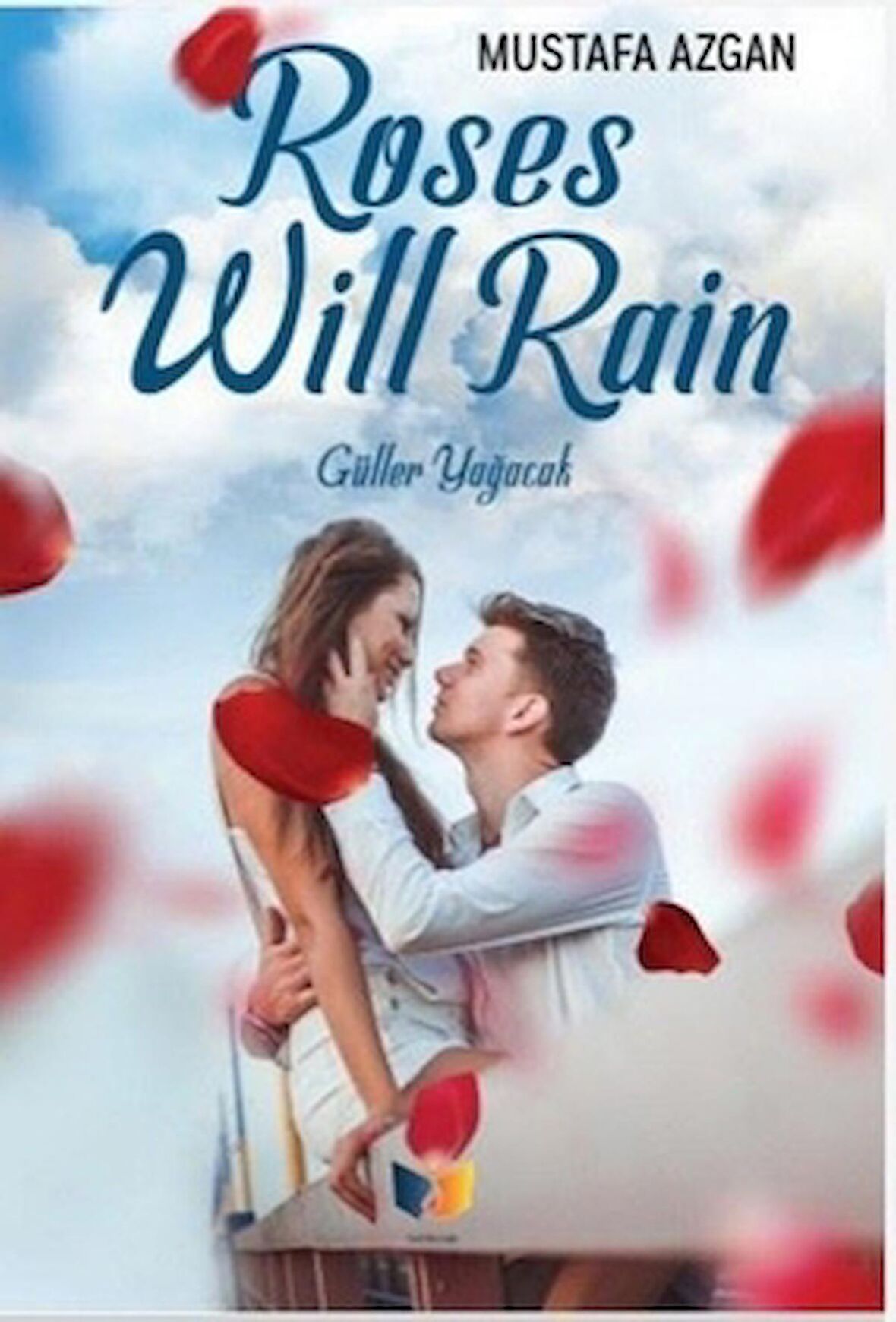 Roses Will Rain
