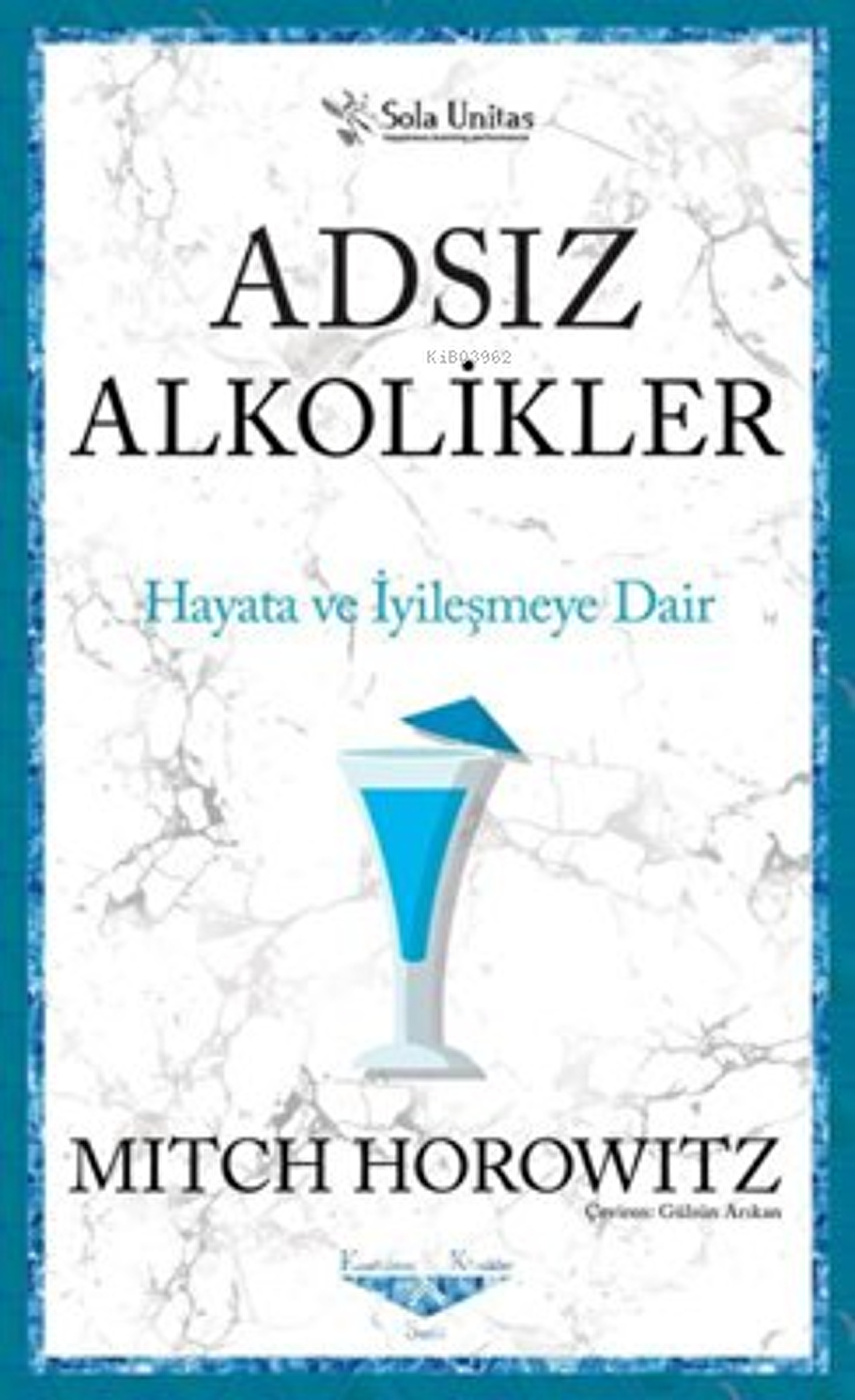 Adsız Alkolikler - Kısaltılmış Klasikler Serisi