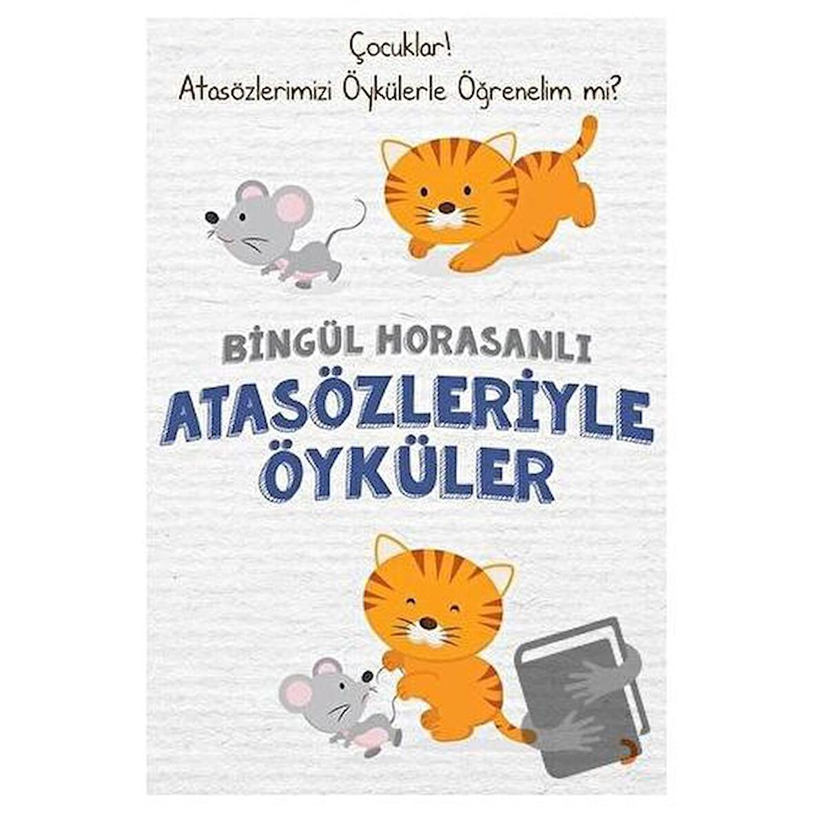 Atasözleriyle Öyküler