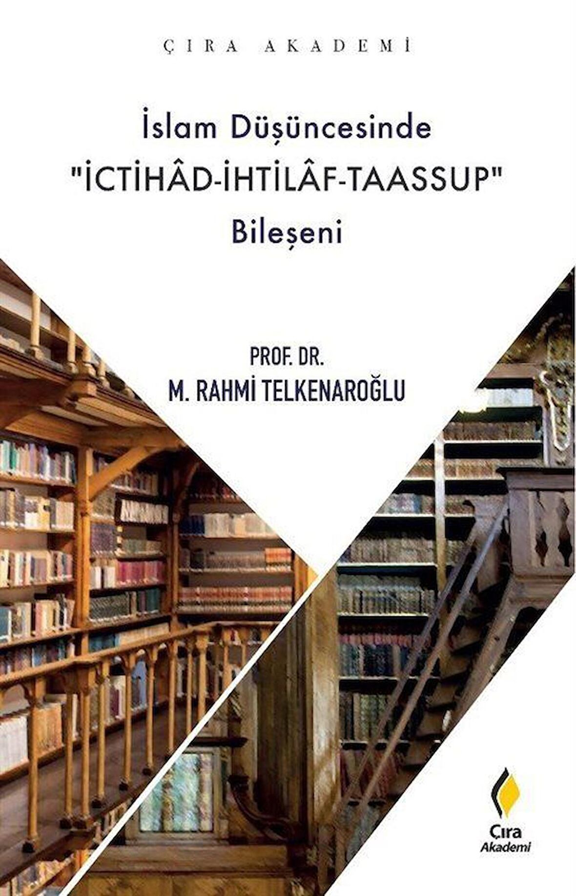 İslam Düşüncesinde İchitad-İhtilaf-Taassup Bileşeni