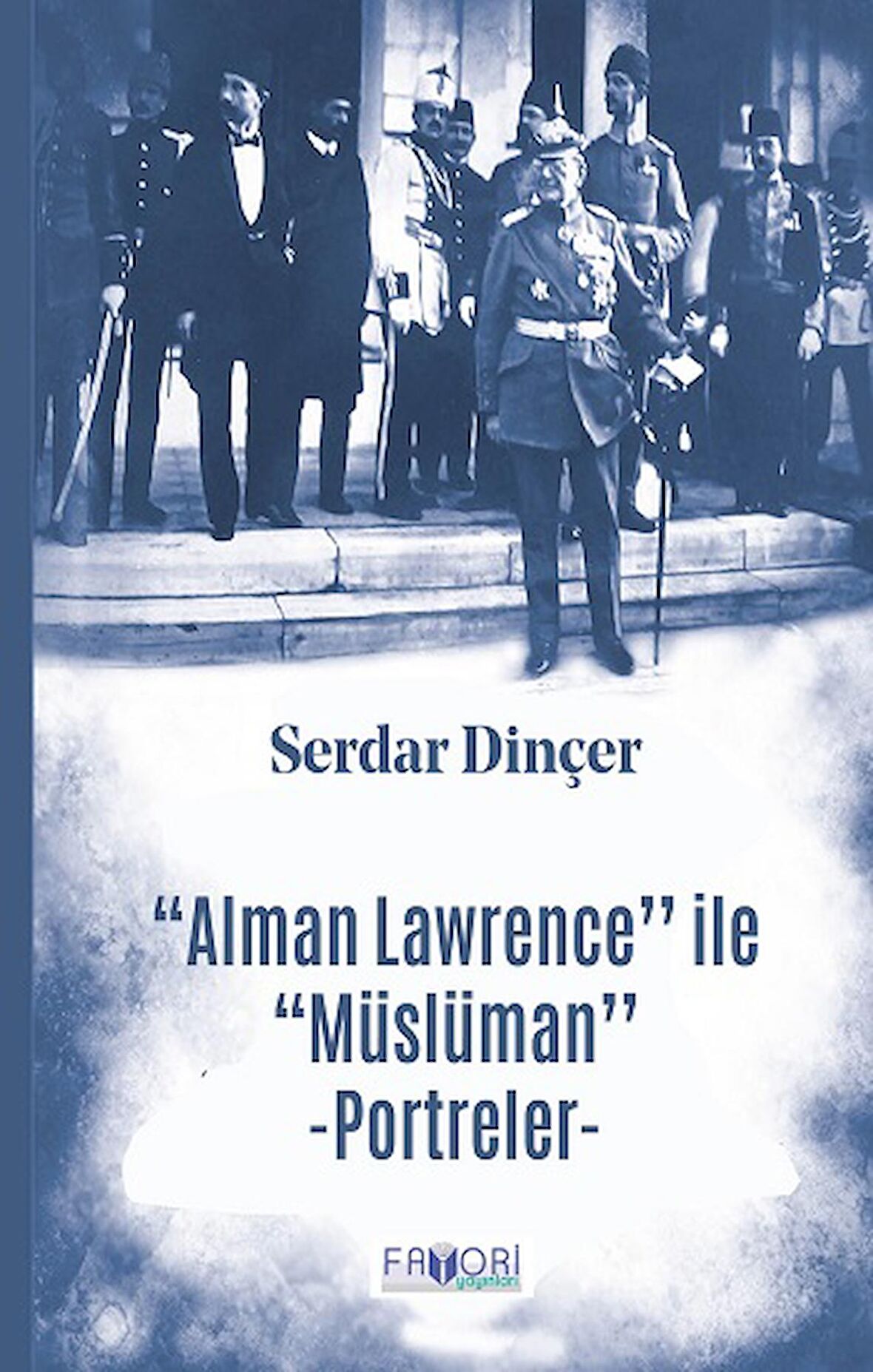 Alman Lawrence ile Müslüman Portreler