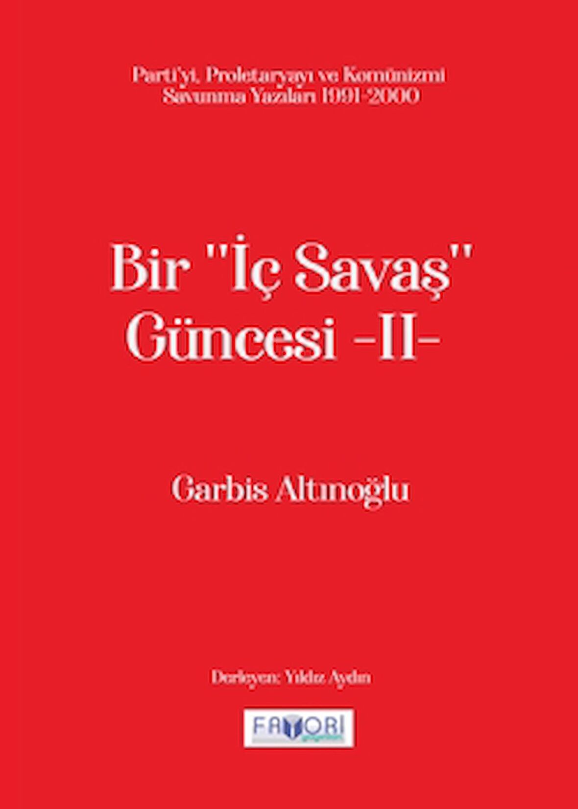 Bir ‘‘İç Savaş Güncesi’’ -II-