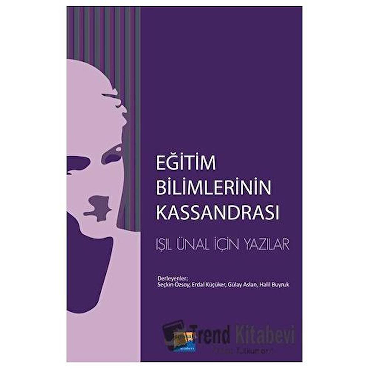 Eğitim Bilimlerinin Kassandrası