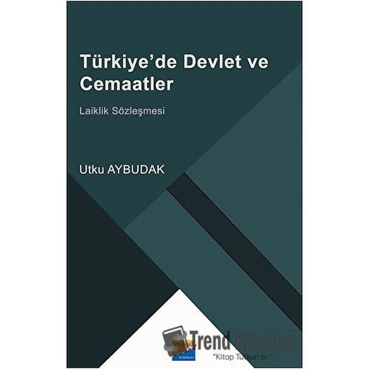 Türkiye’de Devlet ve Cemaatler