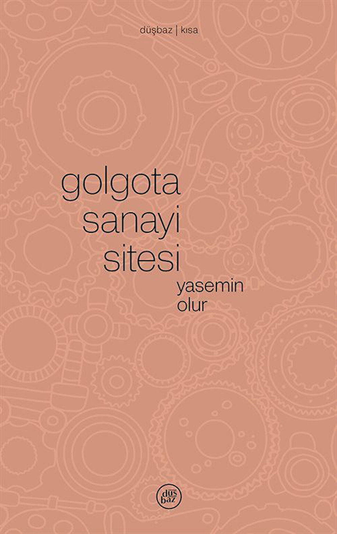 Golgota Sanayi Sitesi / Yasemin Olur