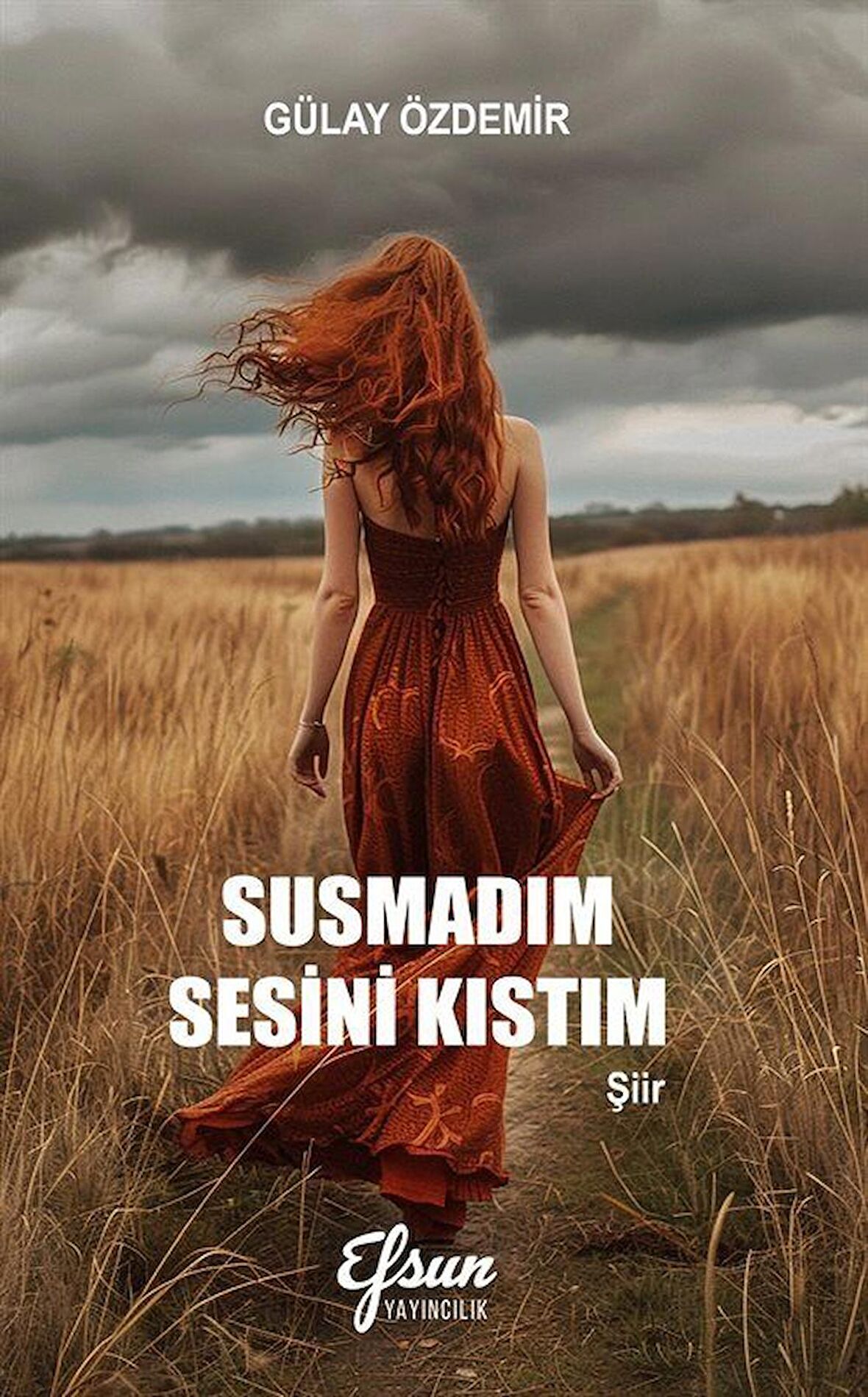 Susmadım Sesini Kıstım / Gülay Özdemir