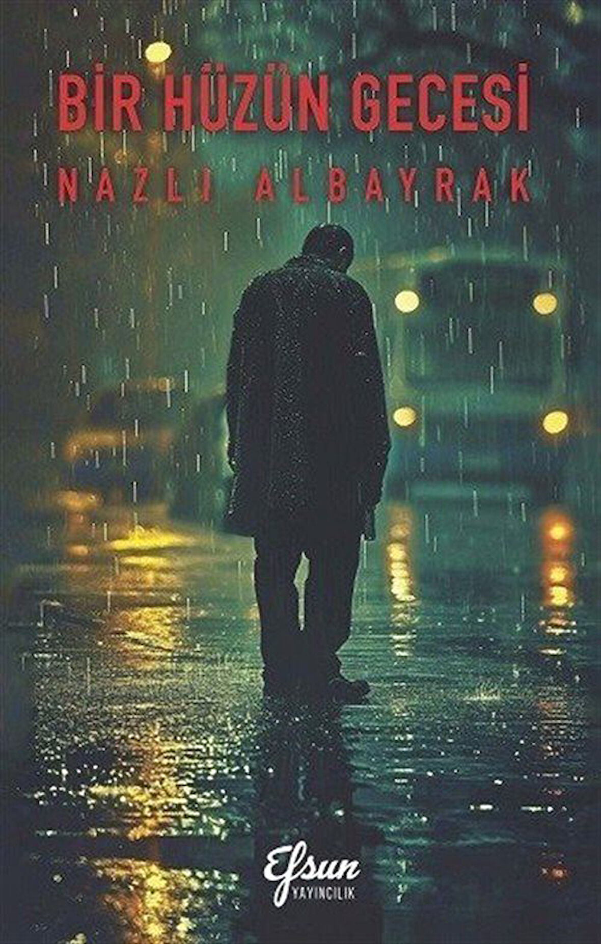 Bir Hüzün Gecesi / Nazlı Albayrak