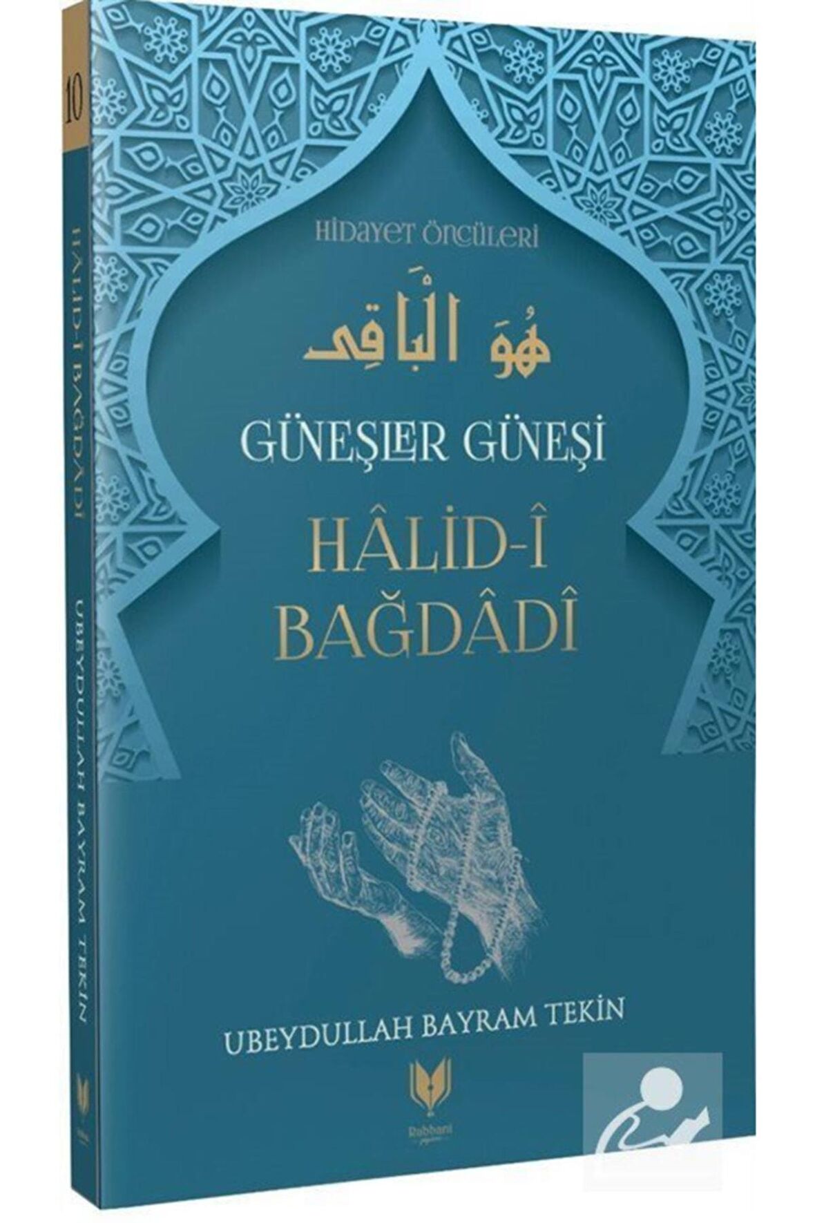 Güneşler Güneşi Halid-i Bağdadi