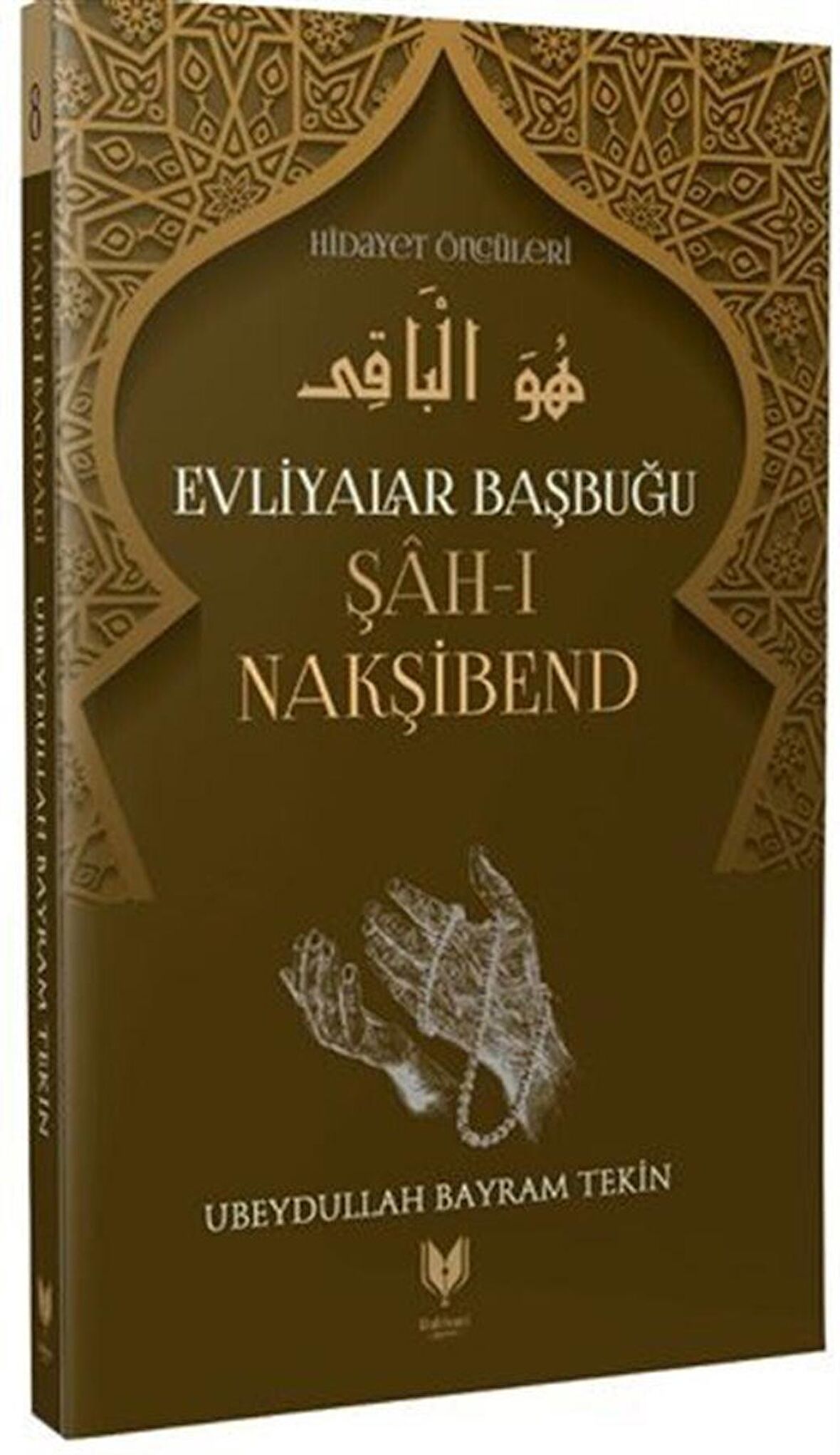 Evliyalar Başbuğu Şah-ı Nakşibend