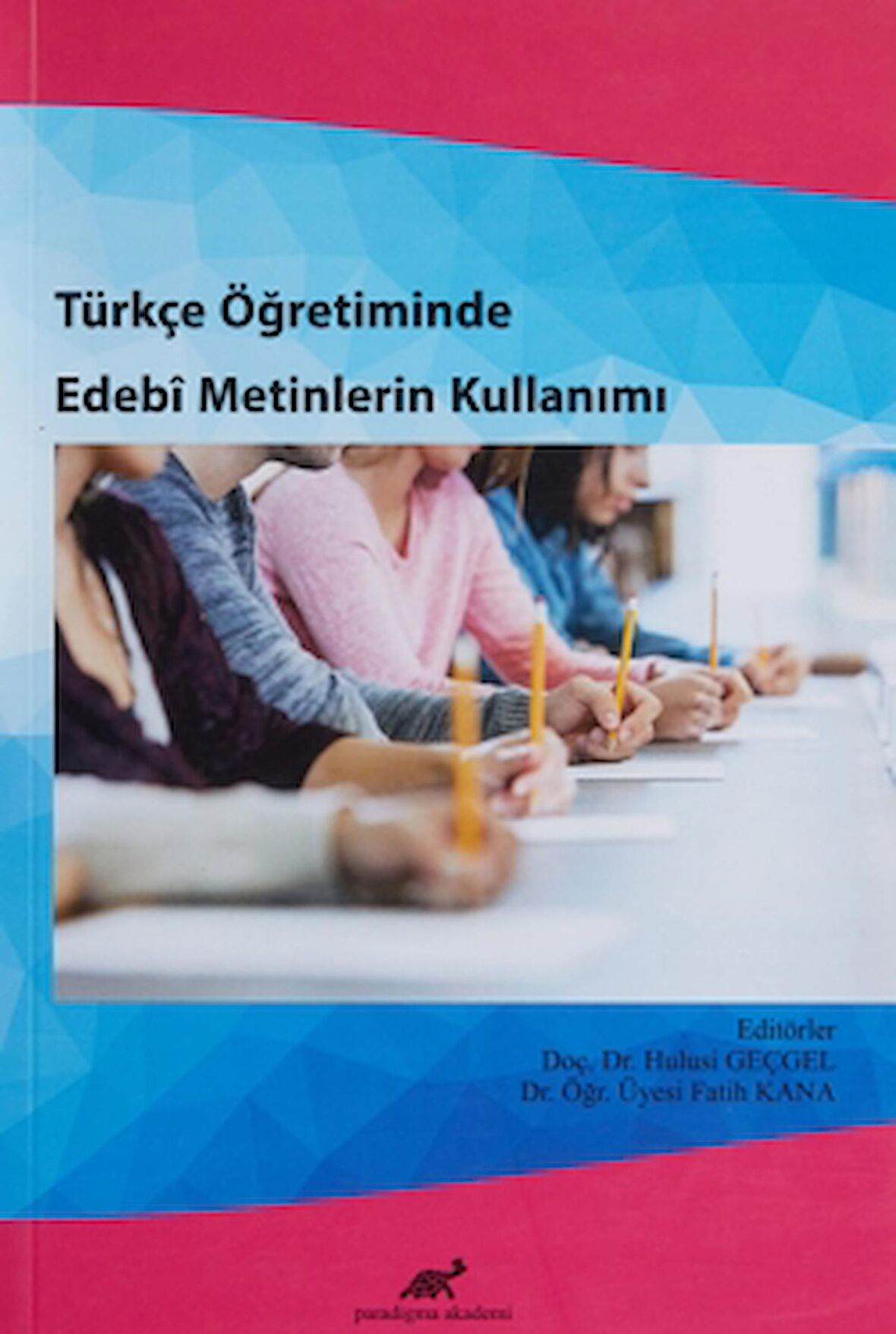 Türkçe Öğretiminde Edebi Metinlerin Kullanımı