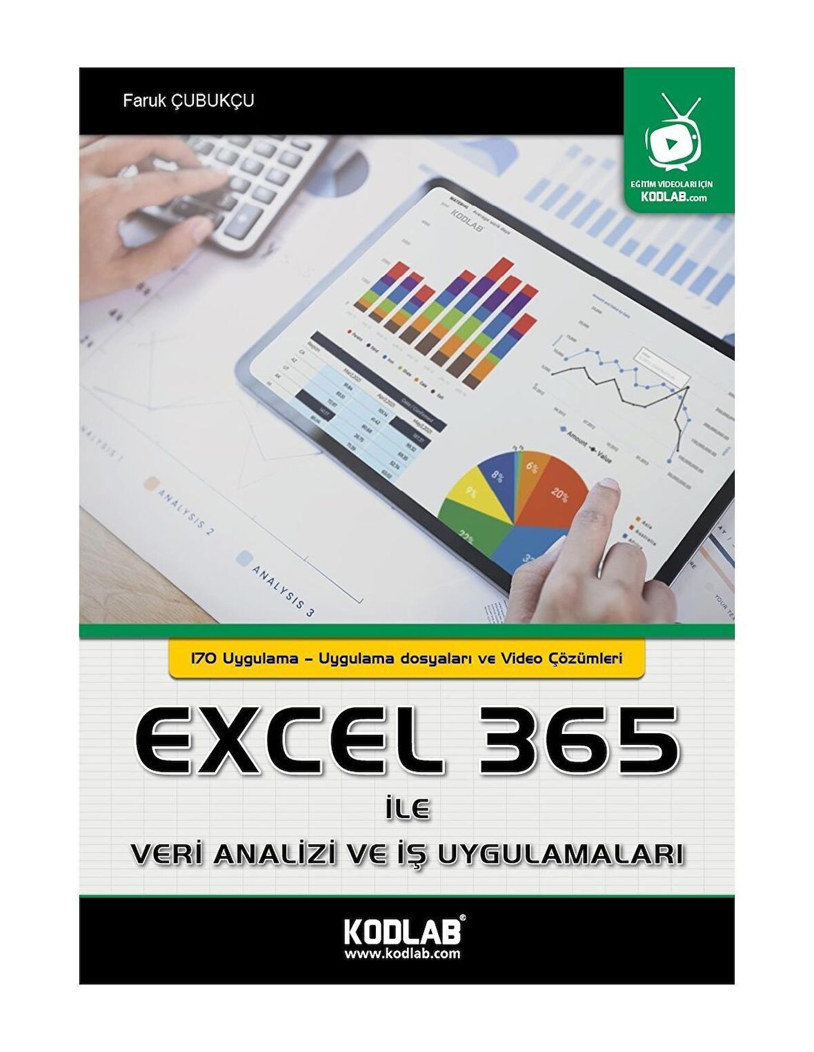 Excel 365 İle Veri Analizi Ve İş Uygulamaları