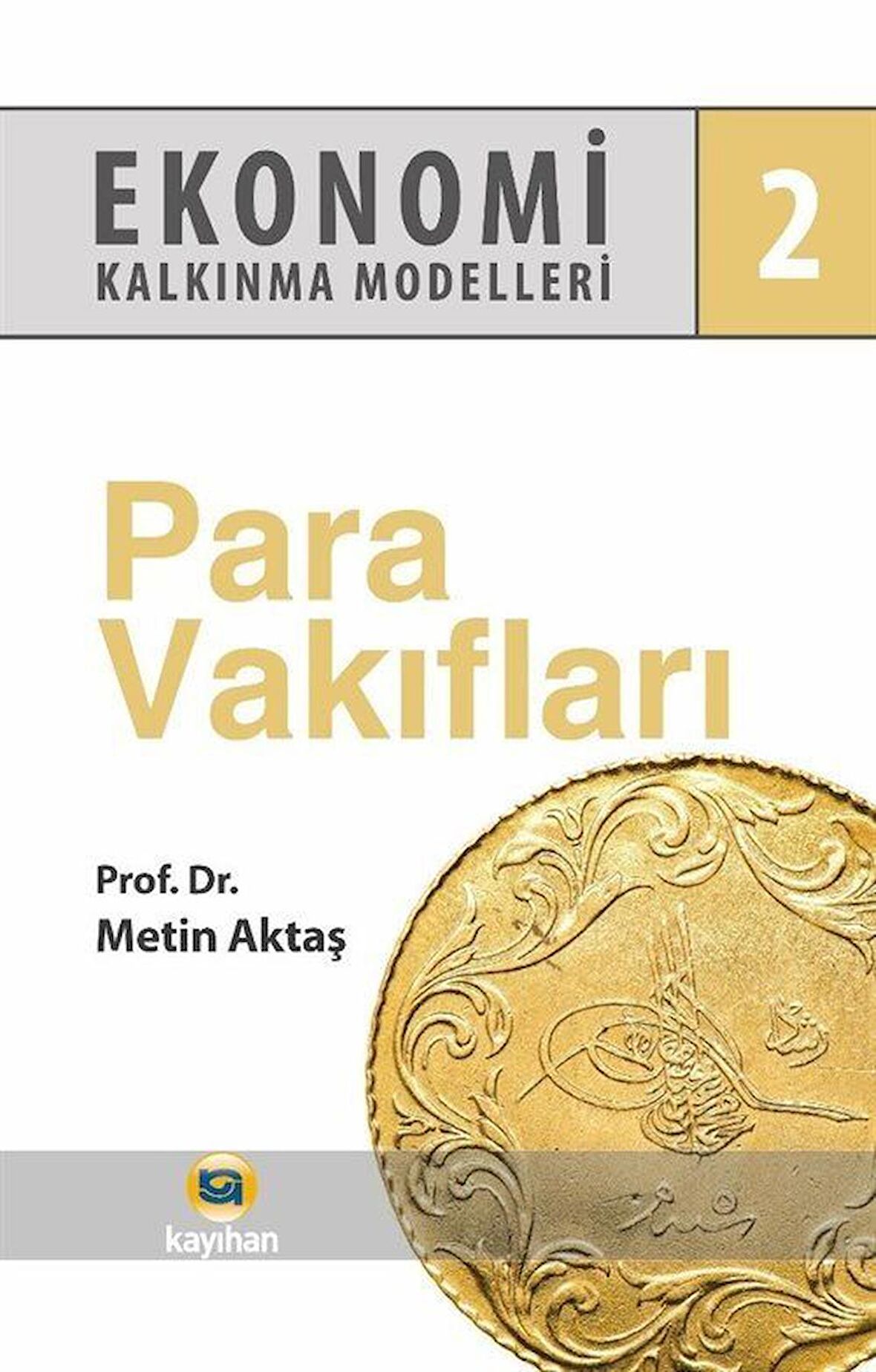 Ekonomi Kalkınma Modelleri 2 Para Vakıfları