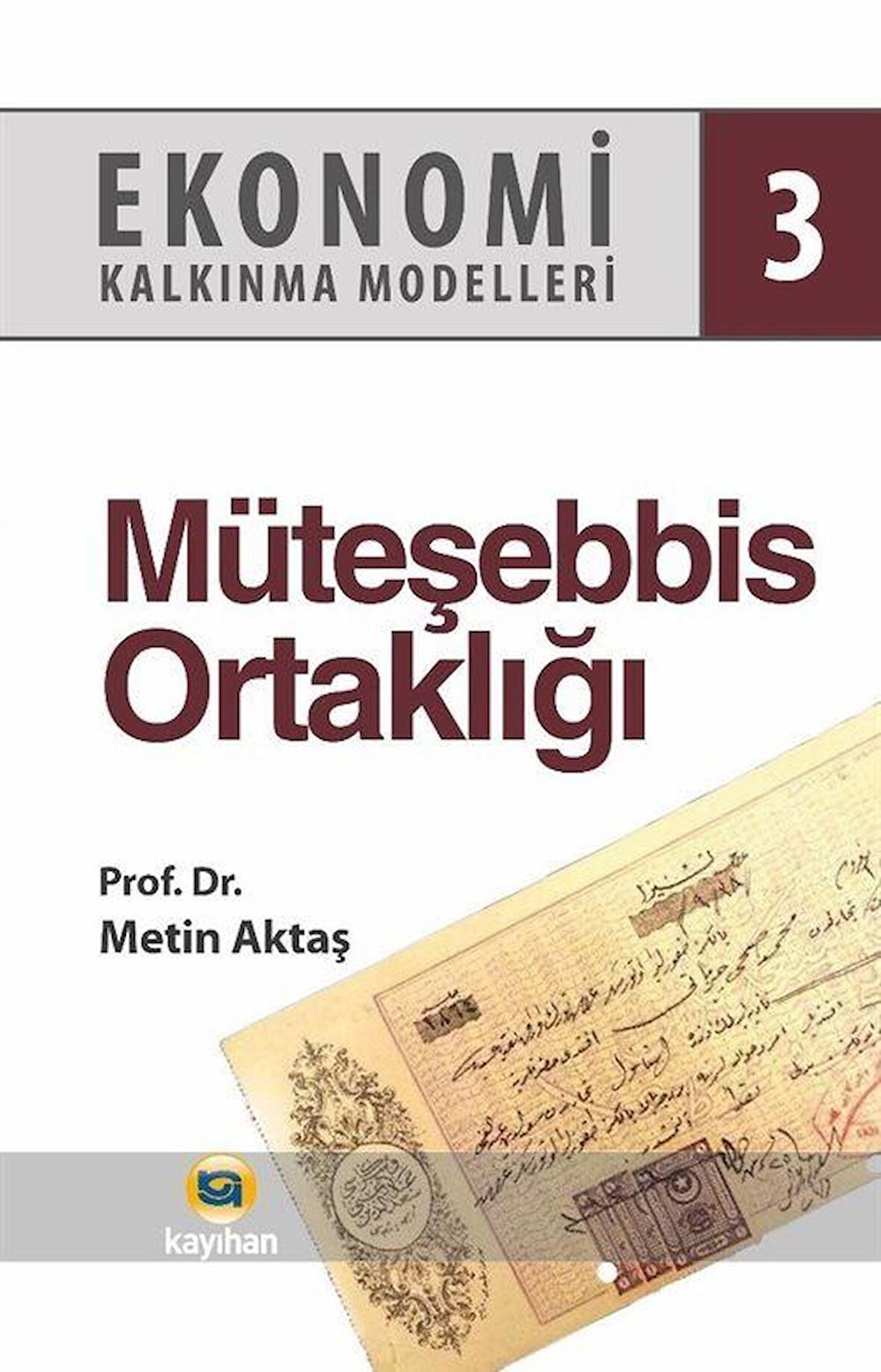 Ekonomi Kalkınma Modelleri 3 Müteşebbis Ortaklığı