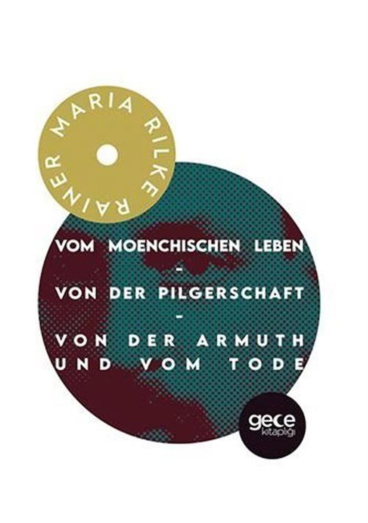 Vom Moenchischen Leben - Von der Pilgerschaft - Von der Armuthund vom Tode
