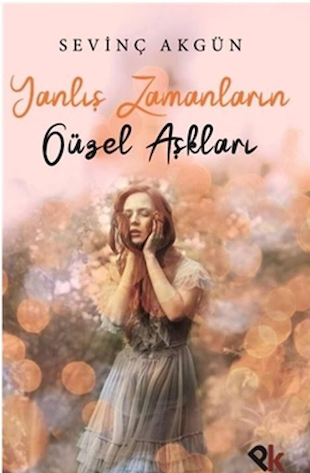 Yanlış Zamanların Güzel Aşkları