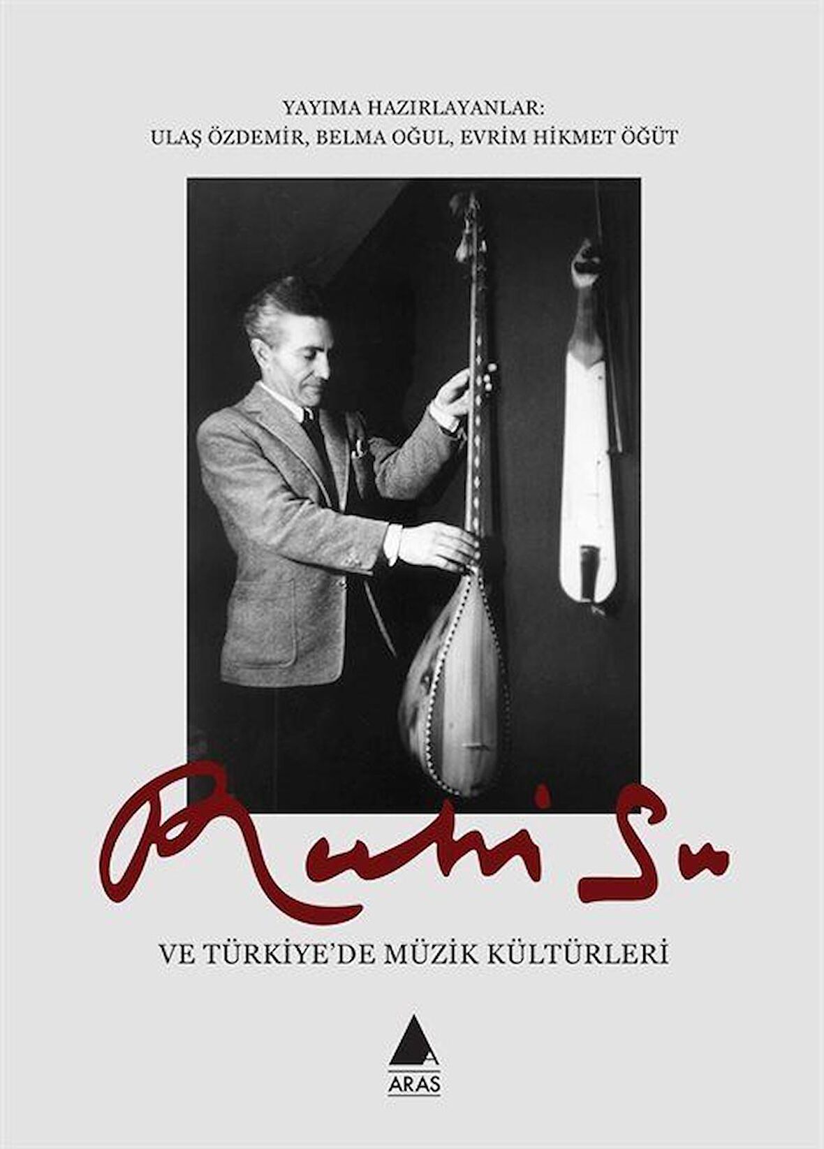 Ruhi Su ve Türkiye’de Müzik Kültürleri