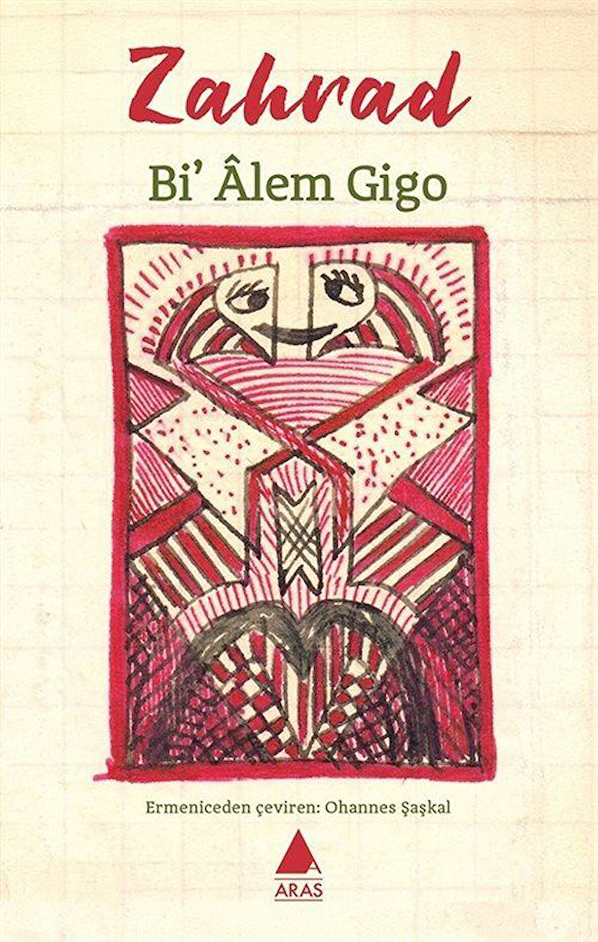 Bi' Âlem Gigo / Zahrad