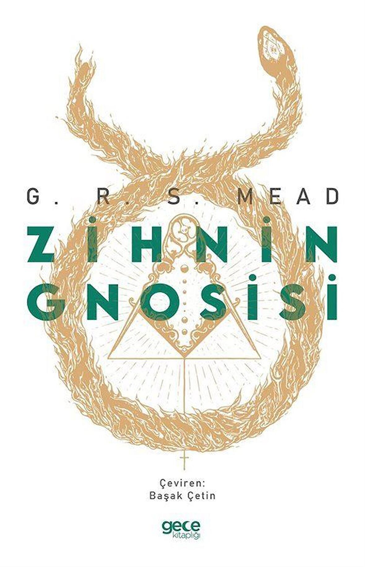 Zihnin Gnosisi / G. R. S. Mead