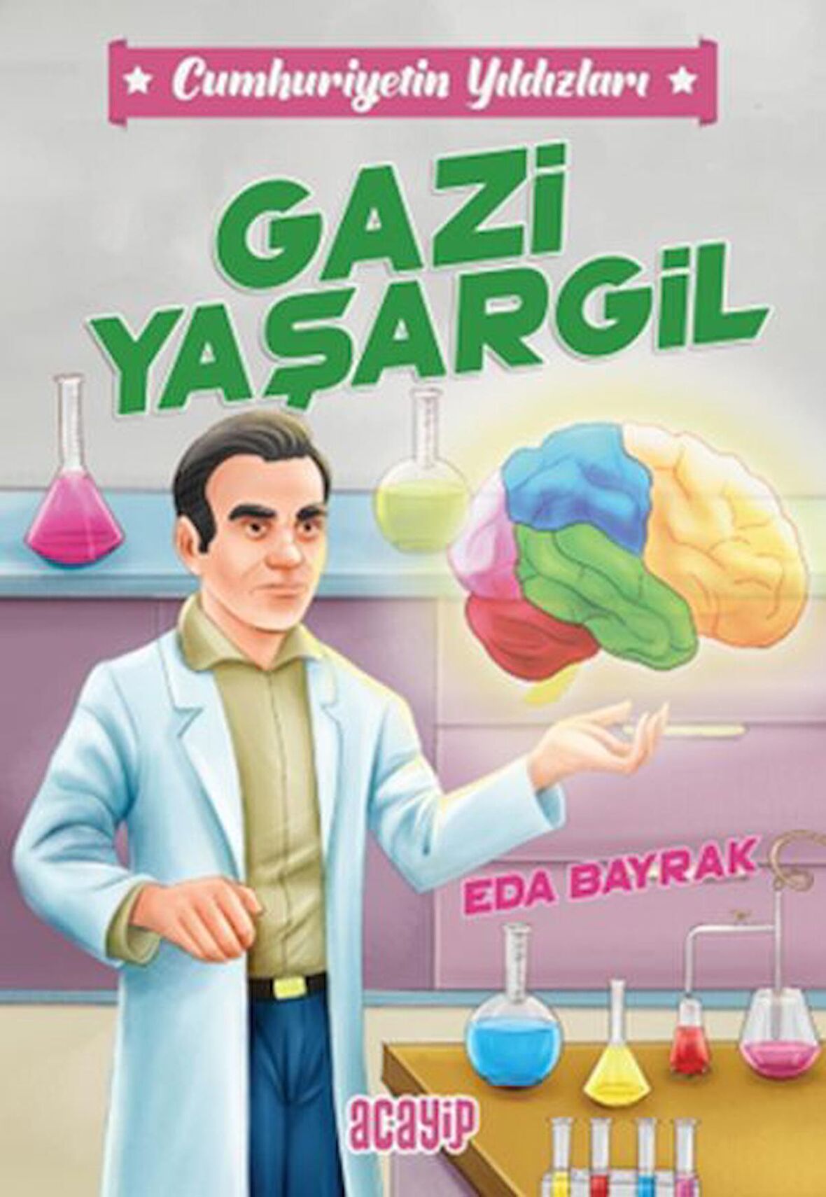 Cumhuriyetin Yıldızları 4 - Gazi Yaşargil