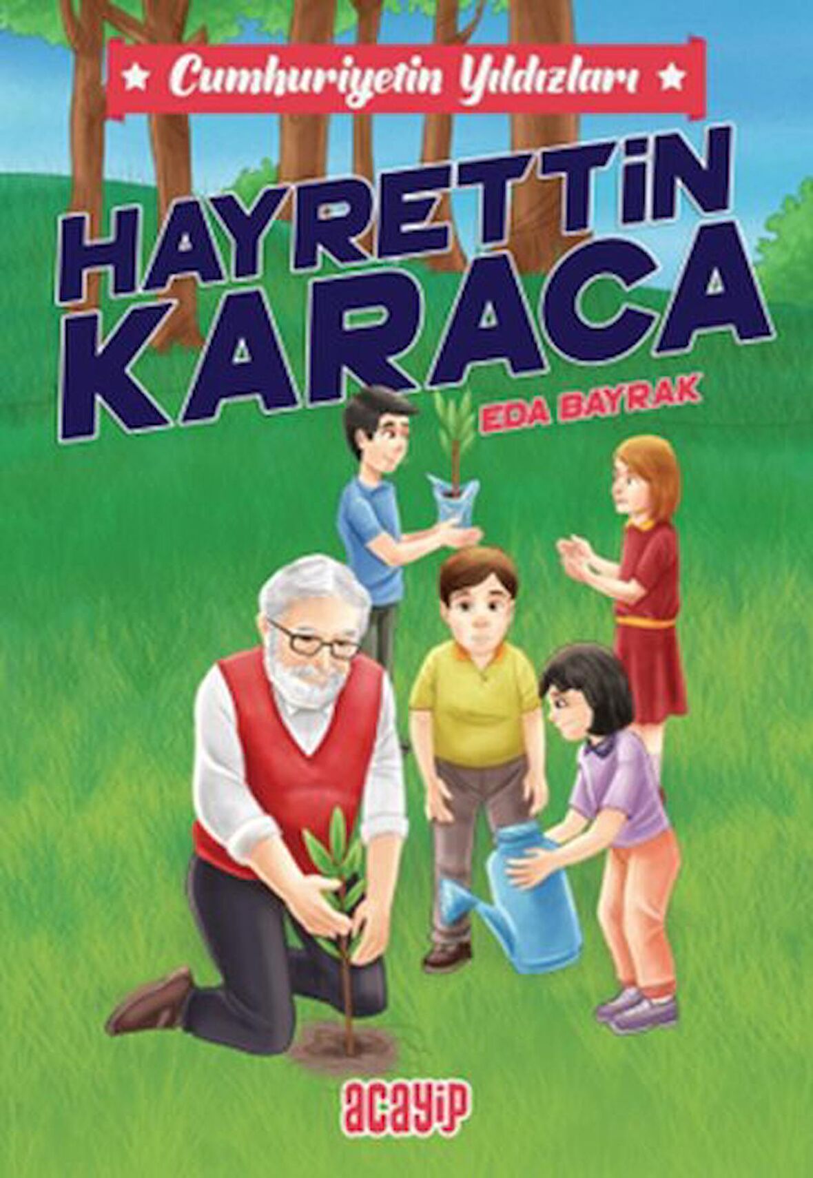 Cumhuriyetin Yıldızları 8 - Hayrettin Karaca