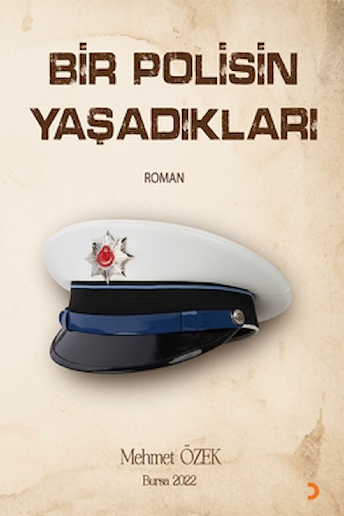 Bir Polisin Yaşadıkları