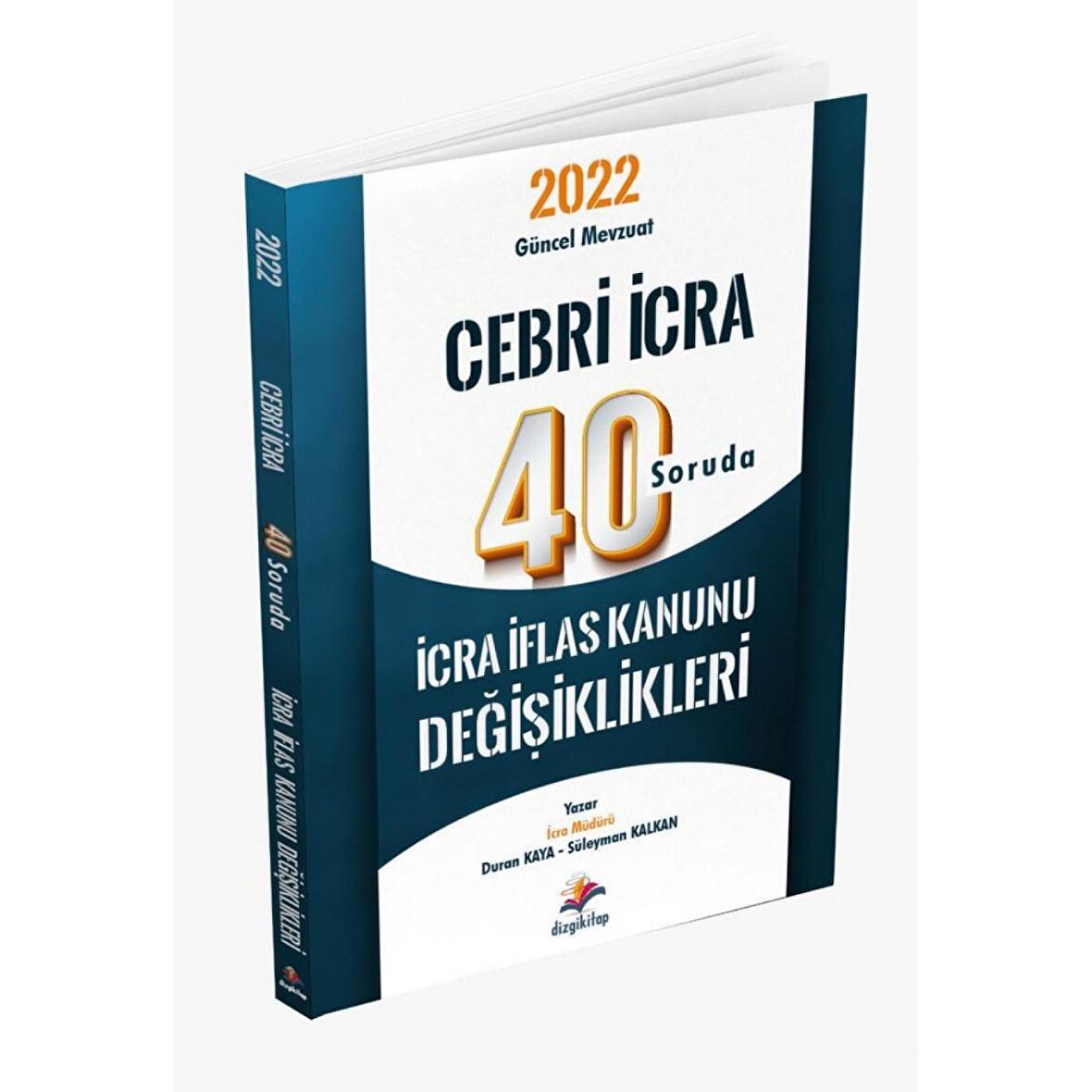 2022 Cebri İcra 40 Soruda İcra İflas Kanunu Değişiklikleri