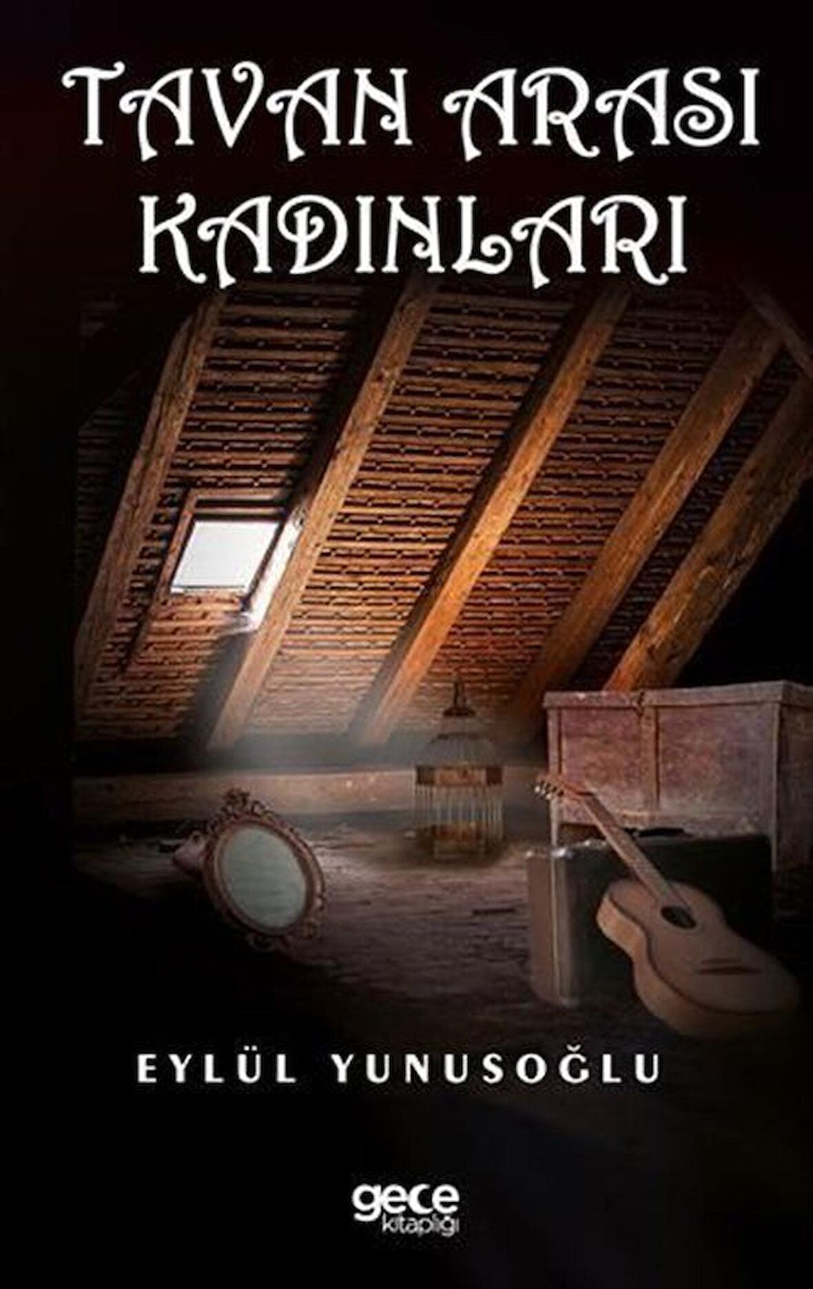 Tavan Arası Kadınları