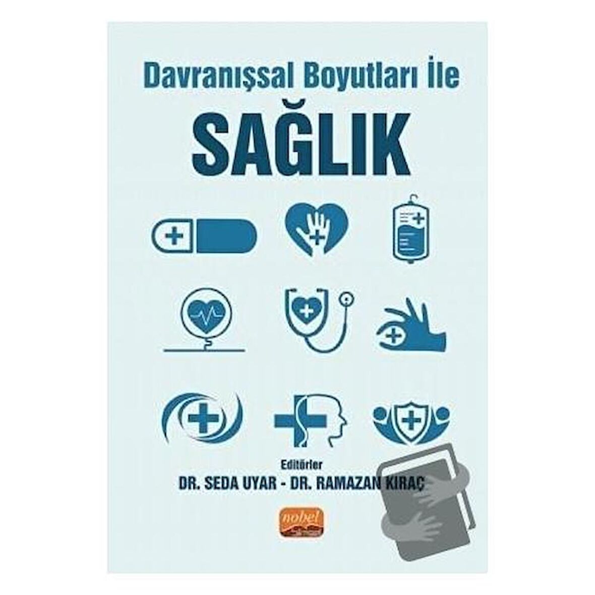 Davranışsal Boyutları ile Sağlık