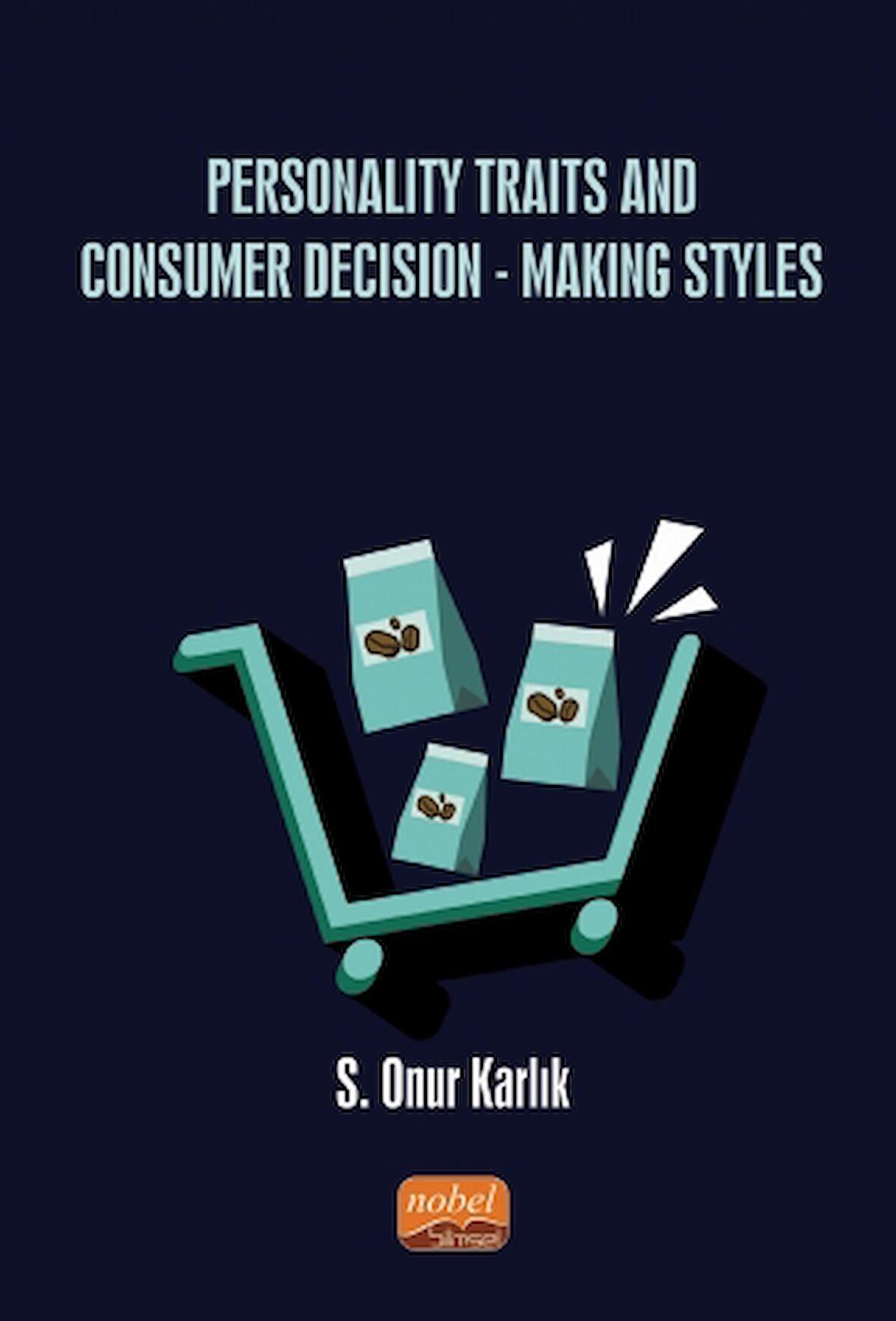 Personality Traits And Consumer Decision-Making Styles