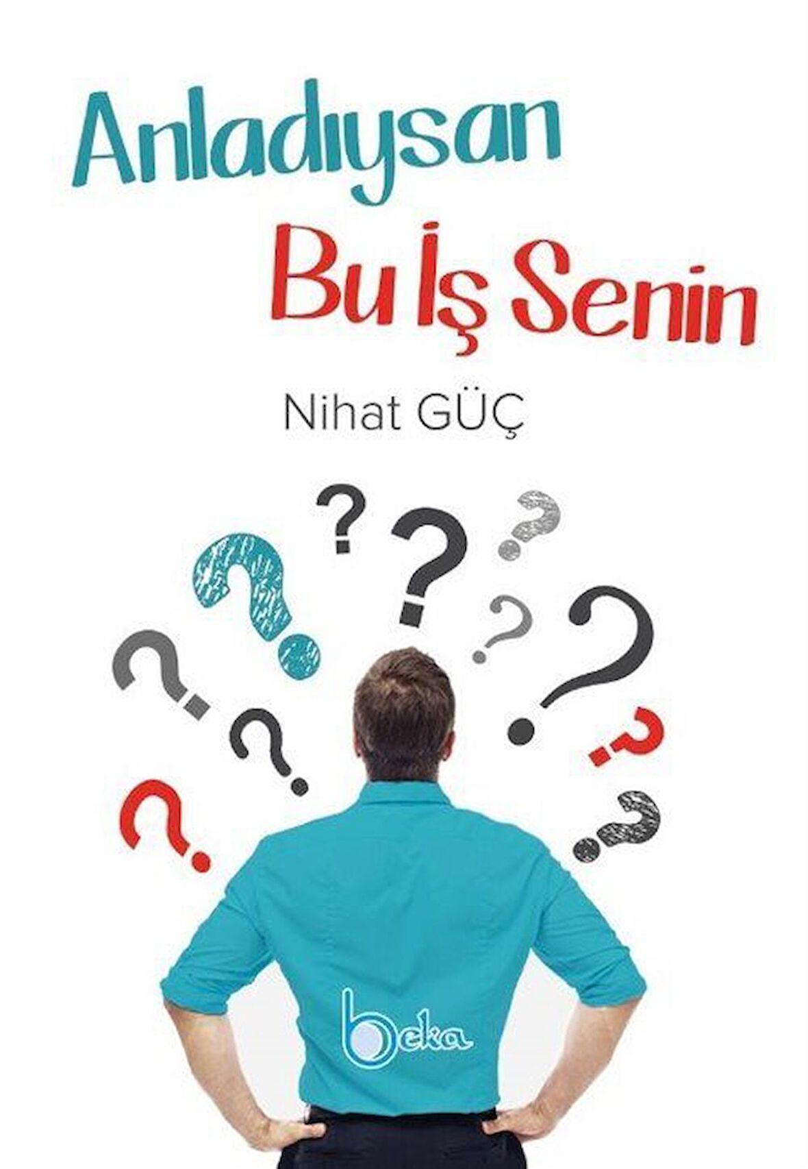 Anladıysan Bu İş Senin