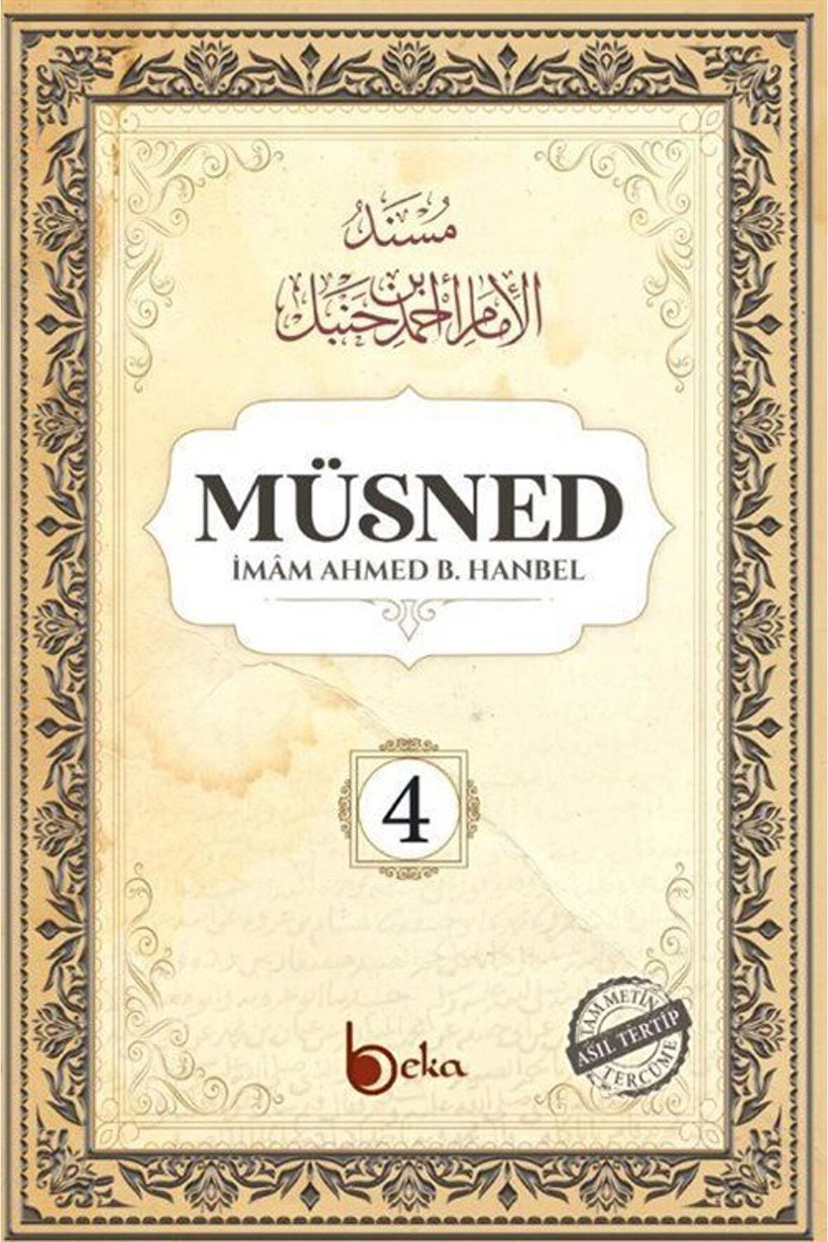 Müsned (4. Cilt - Arapça Metinli)