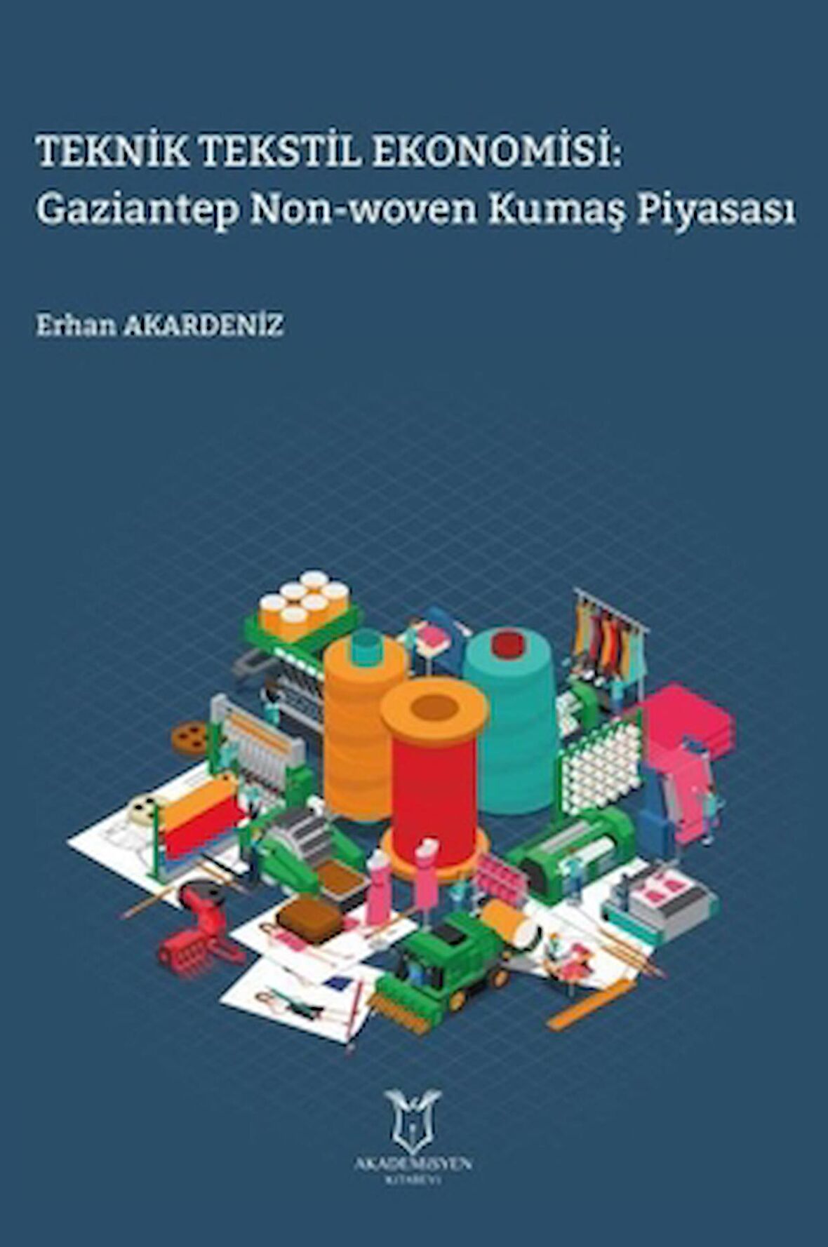 Teknik Tekstil Ekonomisi: Gaziantep Non-Woven Kumaş Piyasası