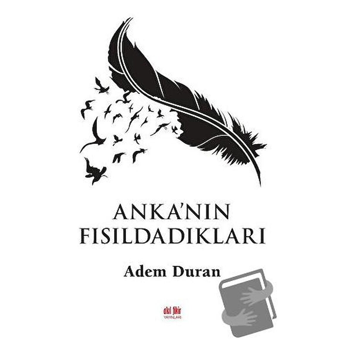 Anka'nın Fısıldadıkları